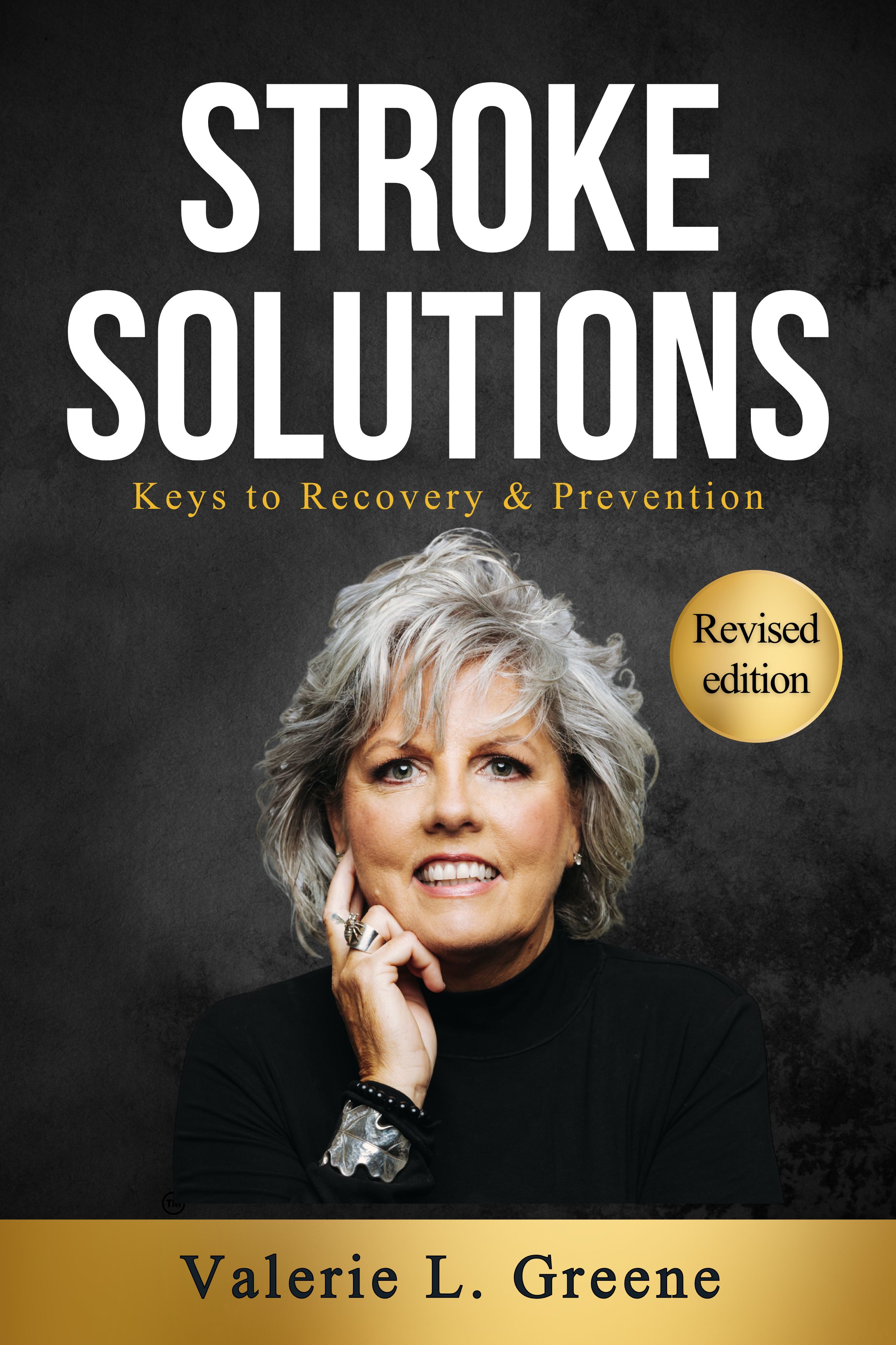 Stroke Solutions: Keys to Recovery & Preventionby Valerie L. Greene