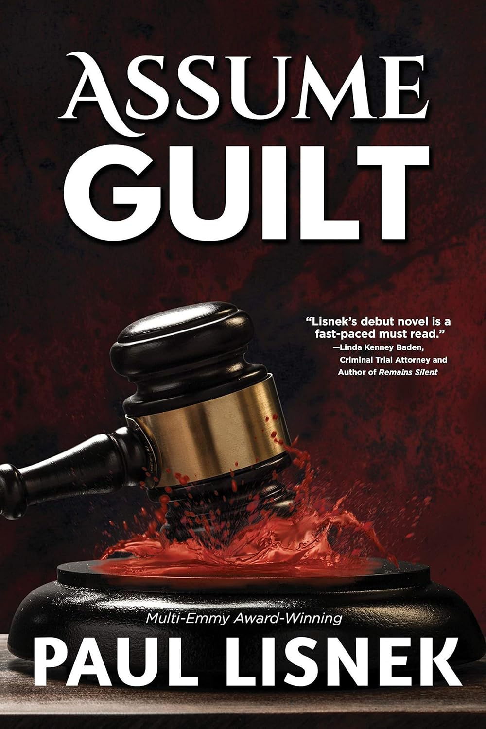 Assume Guilt: A Matt Barlow Mystery (Matt Barlow Mystery Series Book 1)by Paul Lisnek