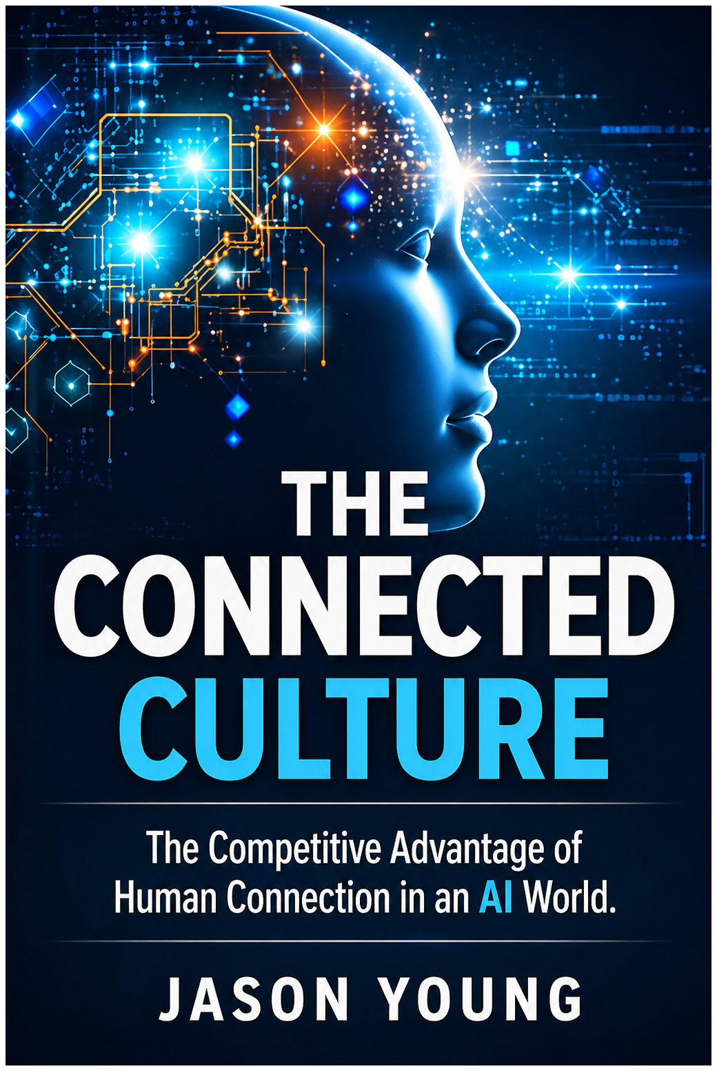 The Connected Cultureby Jason Young