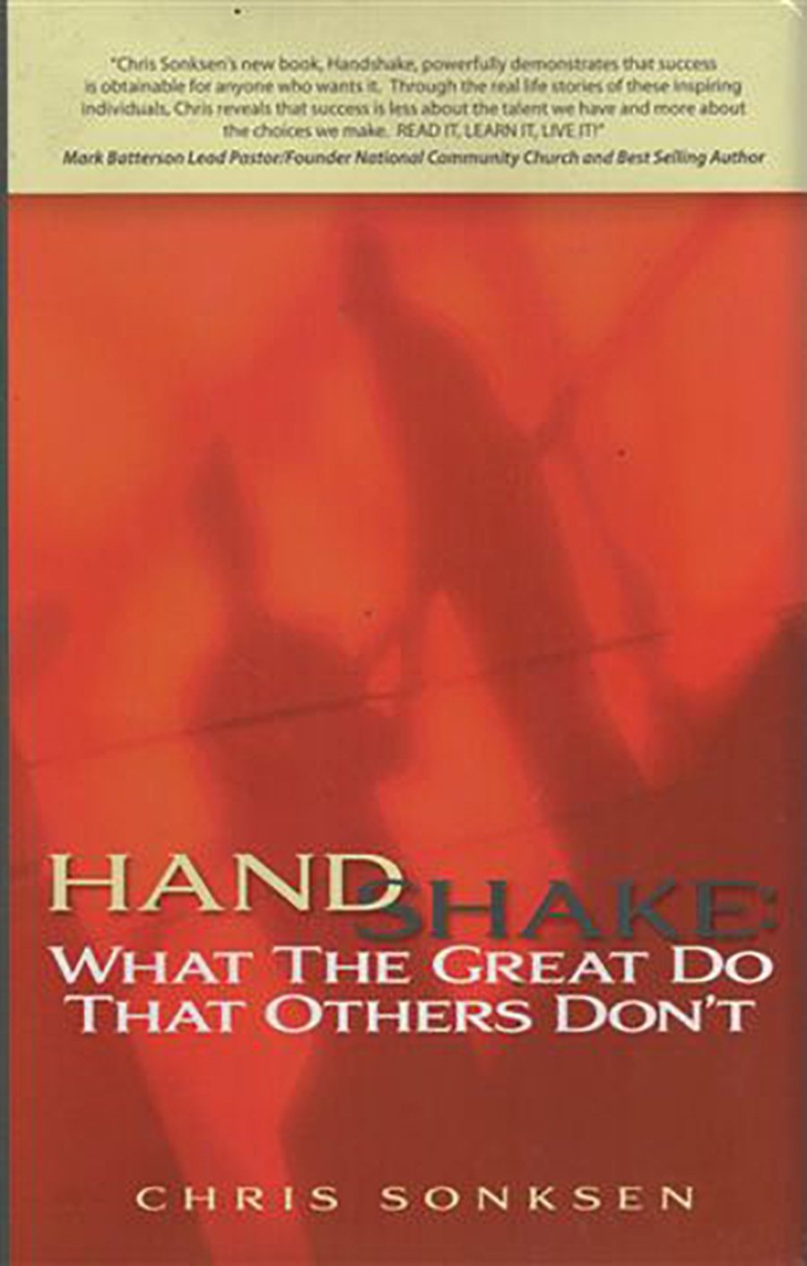 Handshake: What the Great Do That Others Don'tby Chris Sonksen