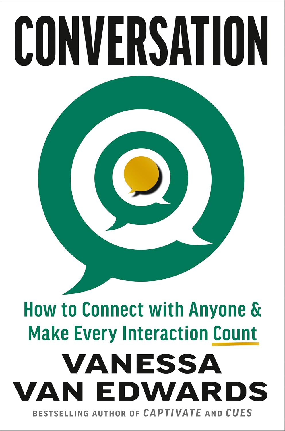 Conversation: How to Connect with Anyone & Make Every Interaction Countby Vanessa Van Edwards