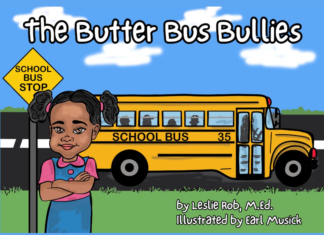 The Butter Bus Bulliesby Leslie Rob