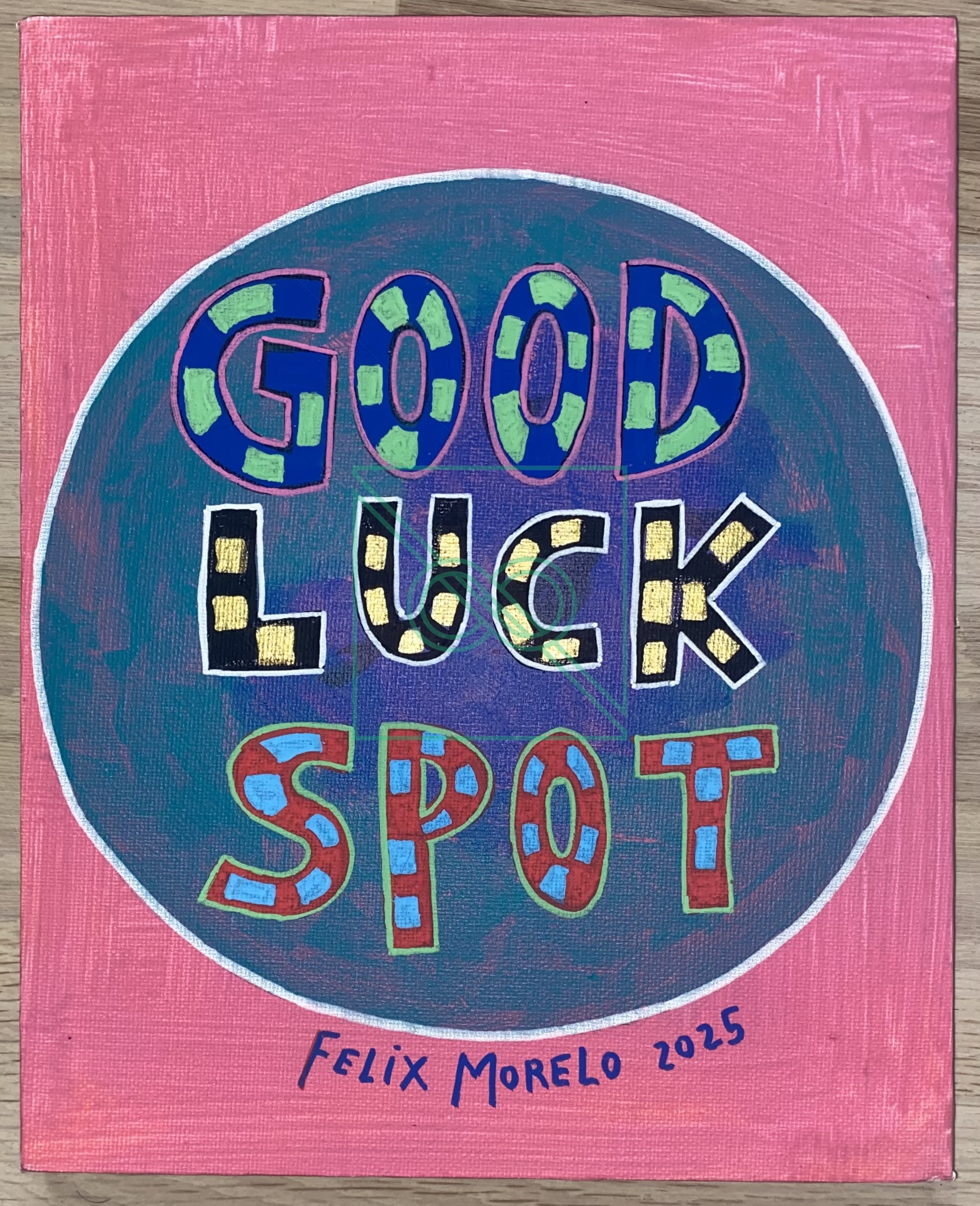 Good Luck Spot 2.0 by Felix Morelo — Acrylic on Canvas