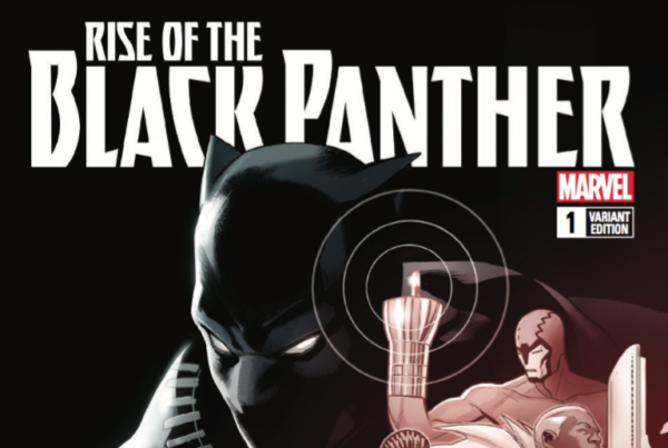 At Last, It’s Time For ‘The Rise Of The Black Panther’
