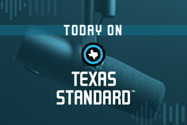 Texas Standard for December 17, 2021
