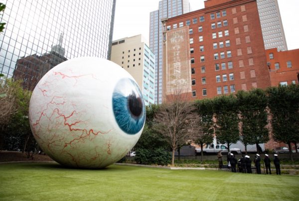 Why Is There A Giant Eyeball In Downtown Dallas? We Take a Look.