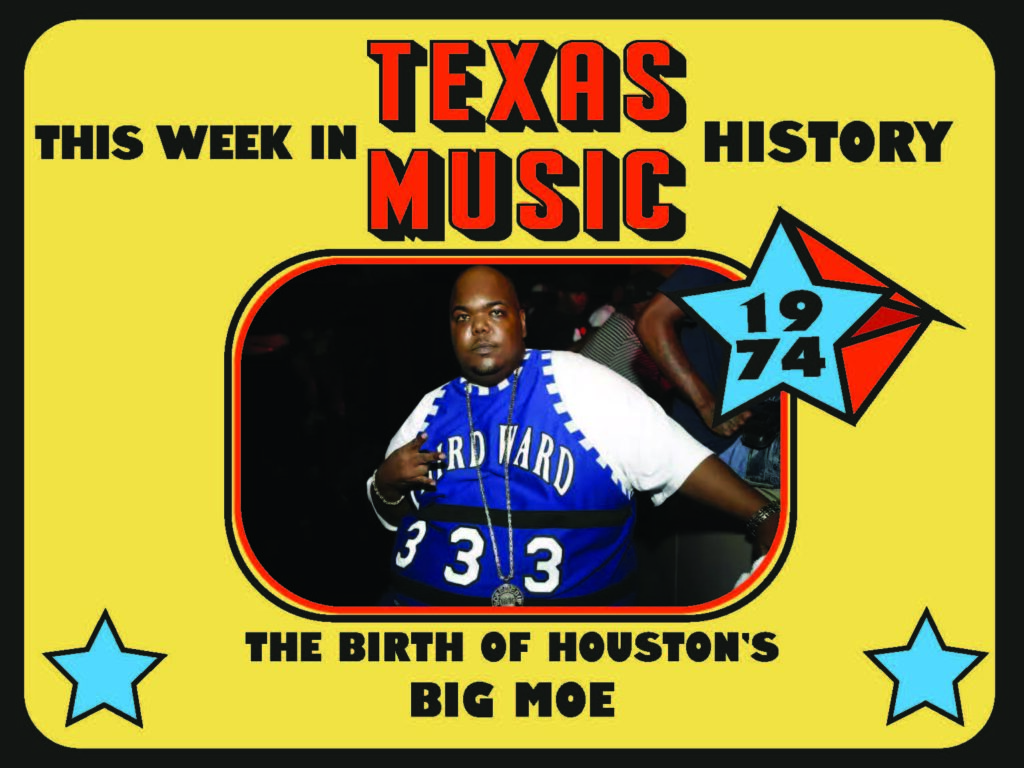 This week in Texas music history: The birth of Big Moe | Texas