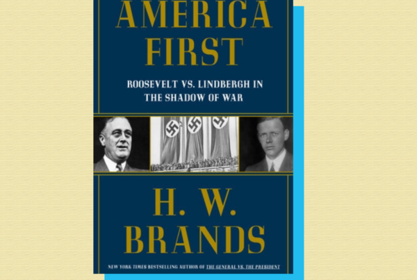 ‘America First’ examines Roosevelt & Lindbergh’s opposing views on the US entering WWII