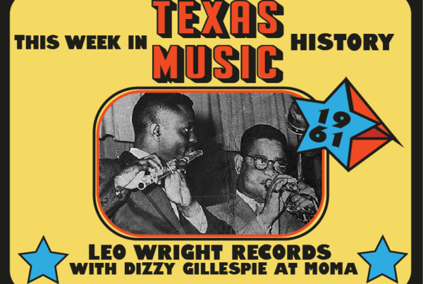 This week in Texas music history: Leo Wright records with Dizzy Gillespie at MOMA
