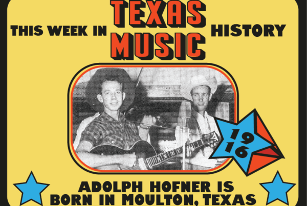 This week in Texas music history: Western swing pioneer Adolph Hofner is born
