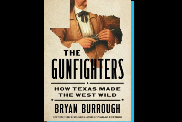 The book cover for "The Gunfighters: How Texas Made the West Wild" by Bryan Burrough
