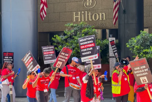42-day Houston hotel strike slated to end Sunday. It’s an unprecedented labor action — in more ways than one