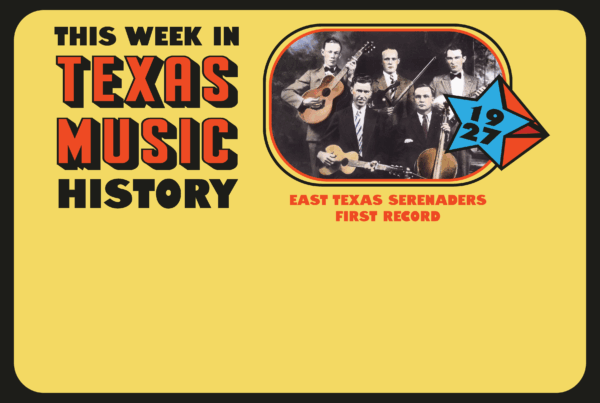 This week in Texas music history: East Texas Serenaders record first record