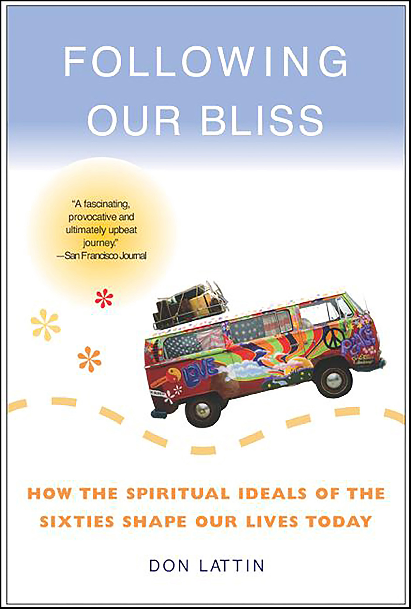 This image is the cover for the book Following Our Bliss