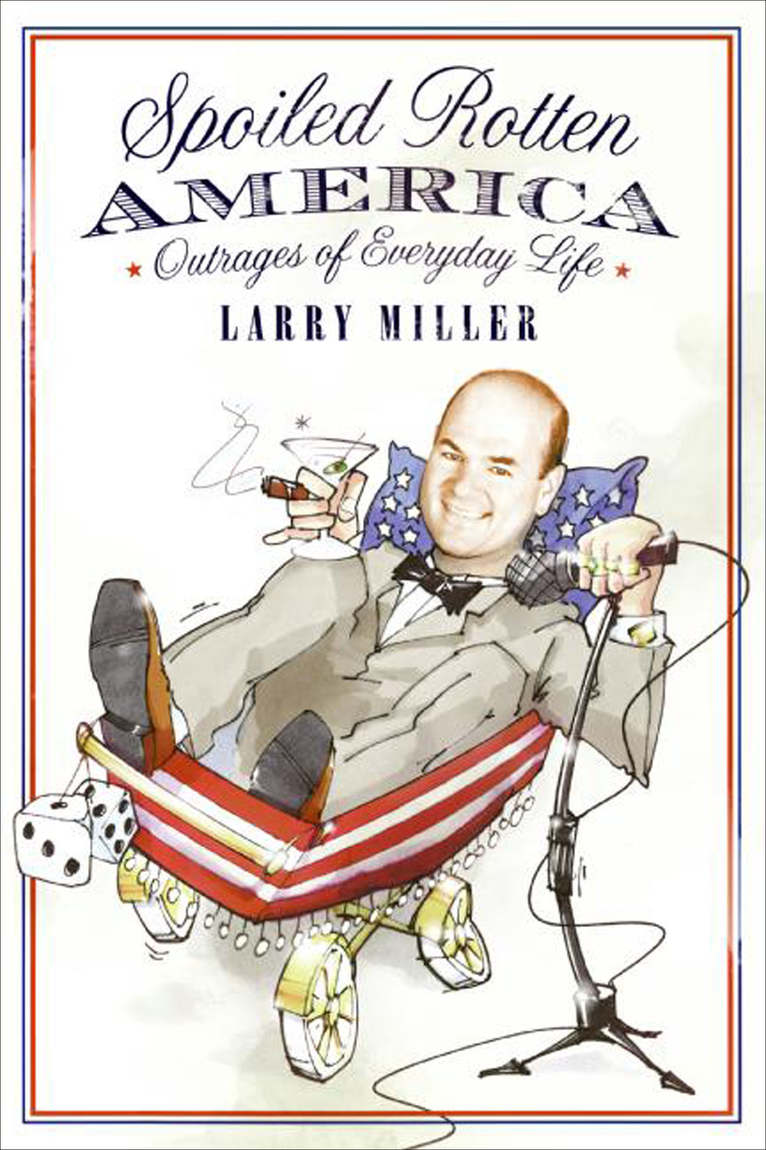 This image is the cover for the book Spoiled Rotten America