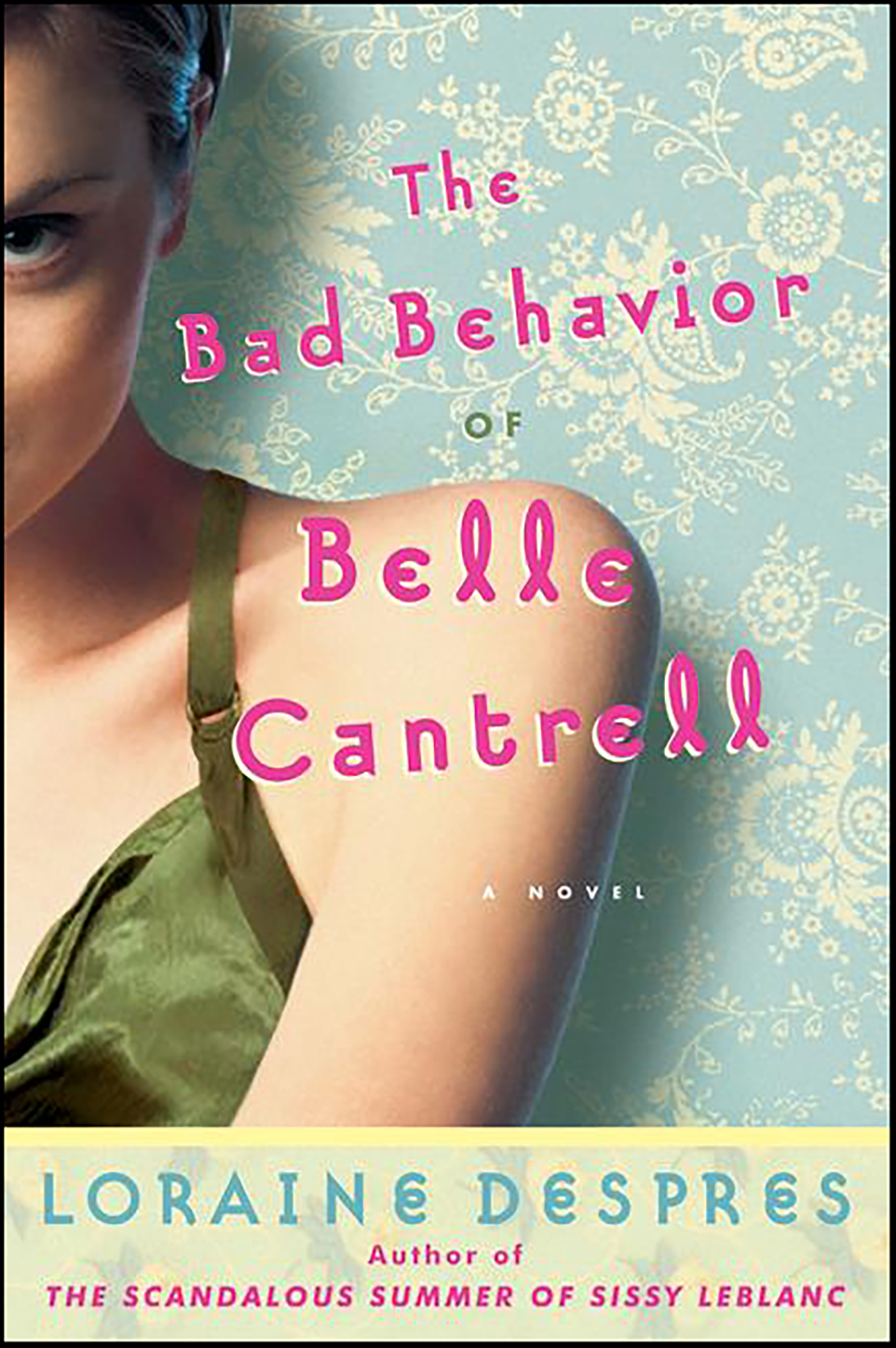 This image is the cover for the book Bad Behavior of Belle Cantrell