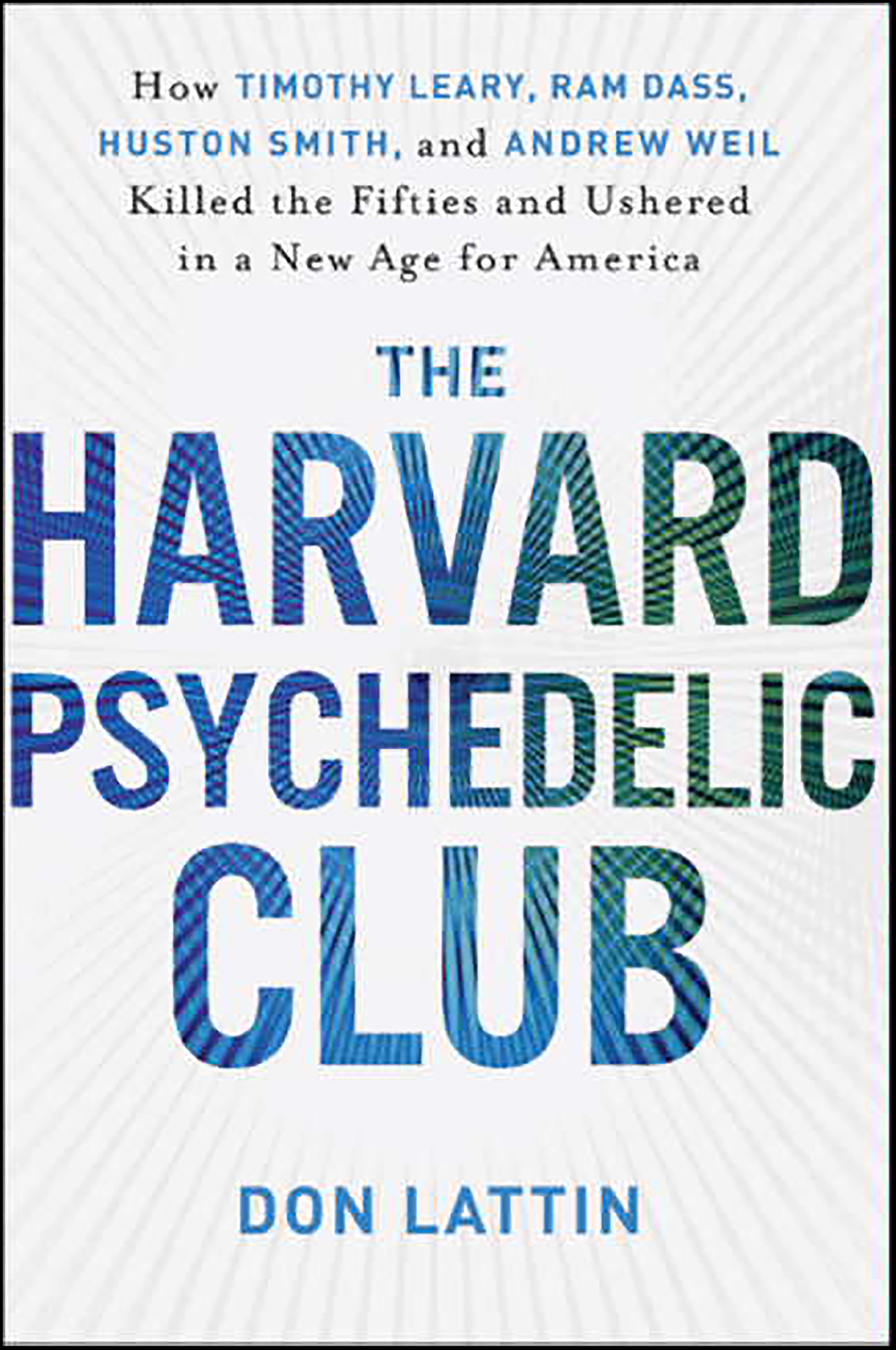 This image is the cover for the book Harvard Psychedelic Club