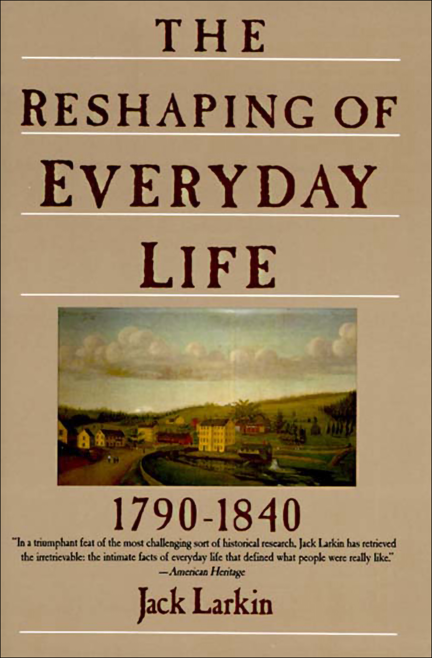 This image is the cover for the book Reshaping of Everyday Life, 1790–1840