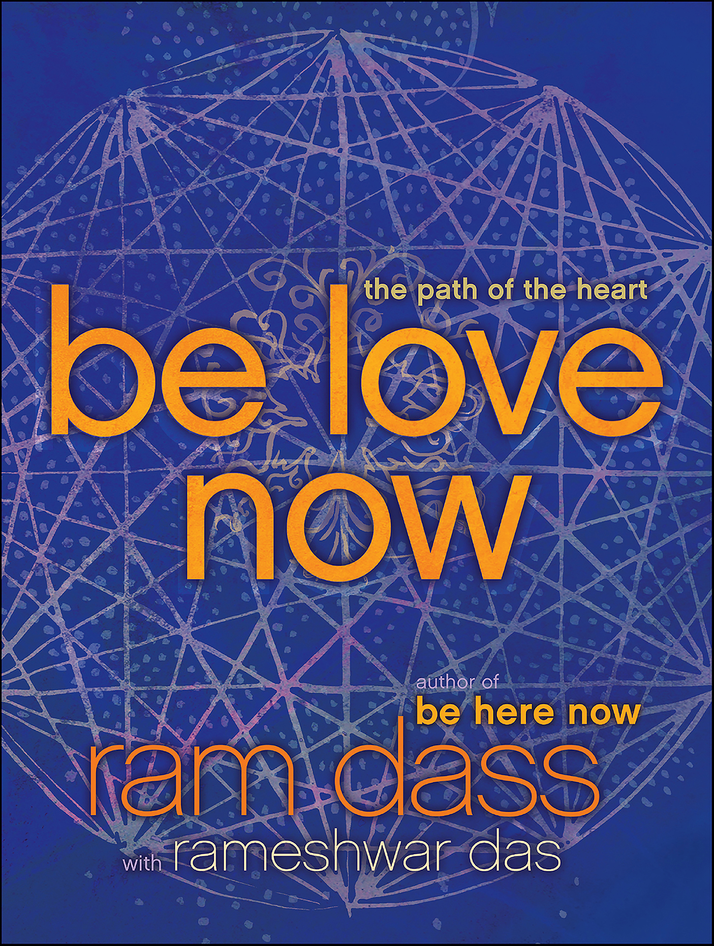 This image is the cover for the book Be Love Now