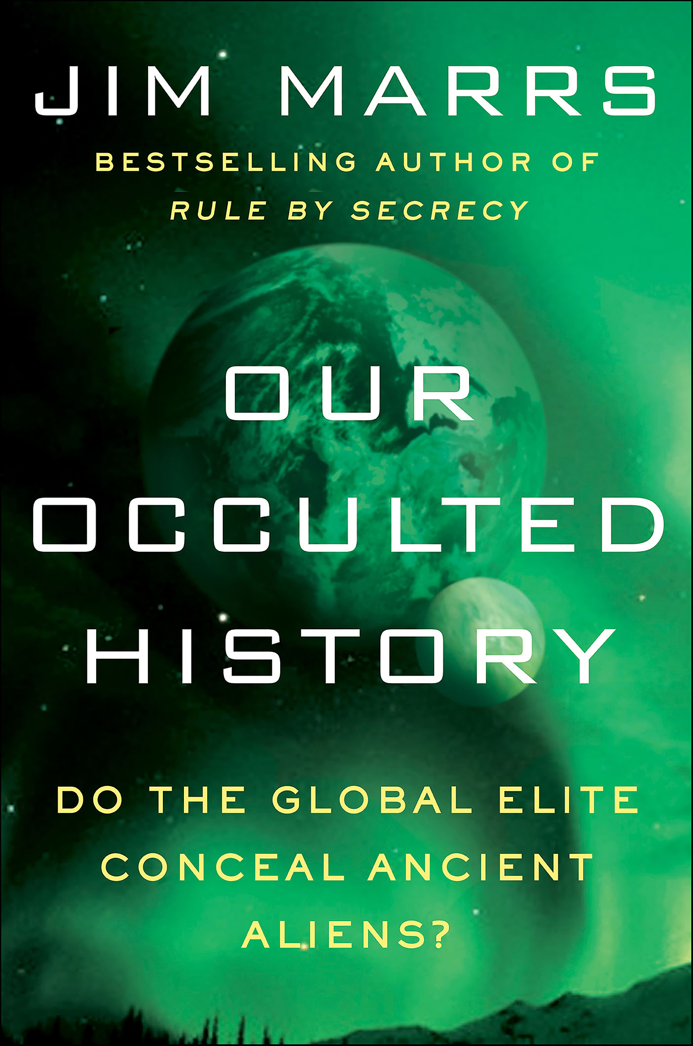 This image is the cover for the book Our Occulted History