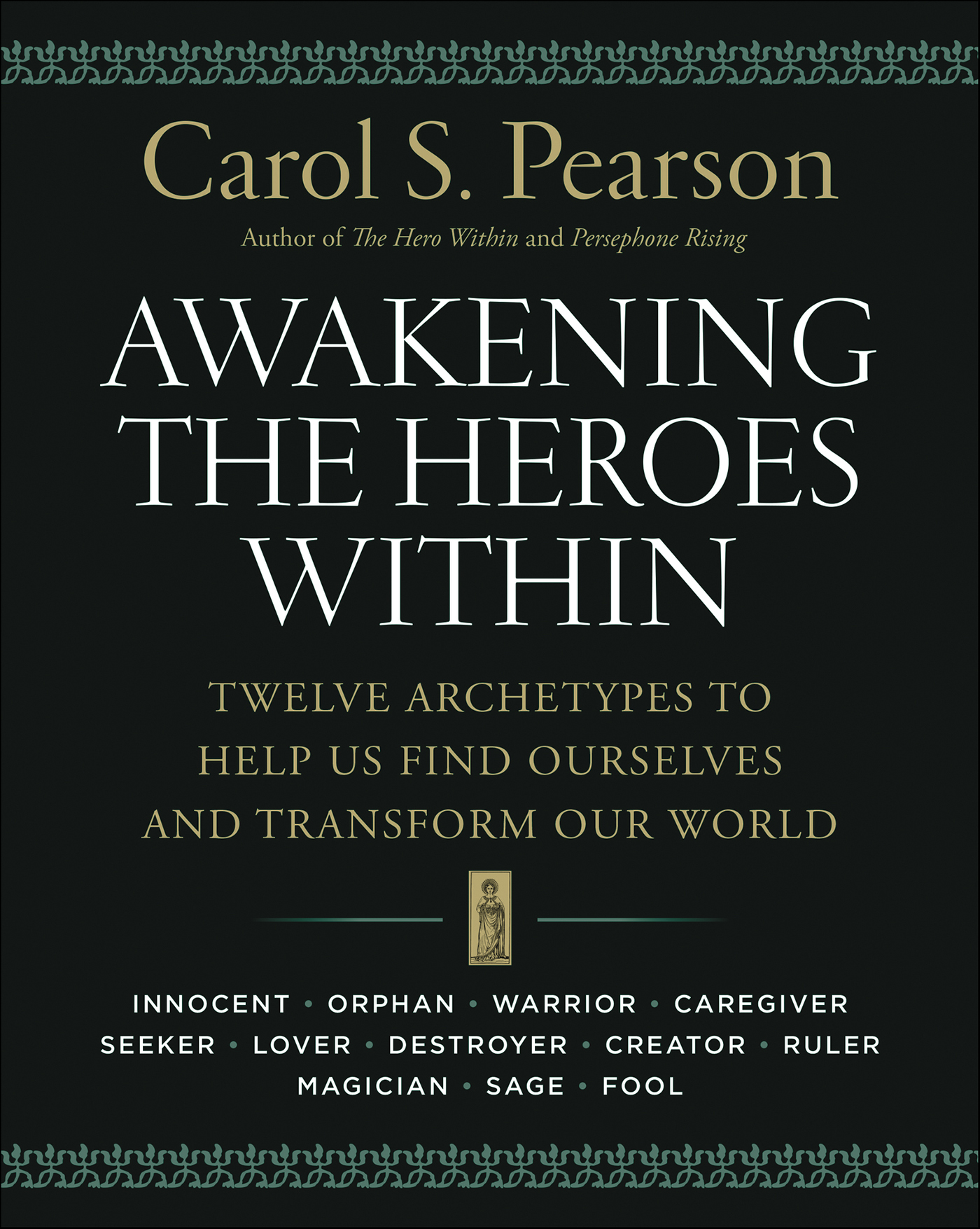 This image is the cover for the book Awakening the Heroes Within