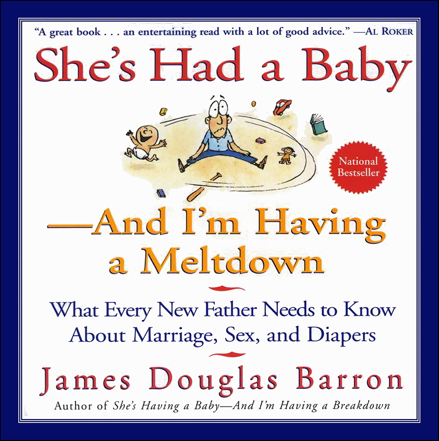 This image is the cover for the book She's Had a Baby—And I'm Having A Meltdown