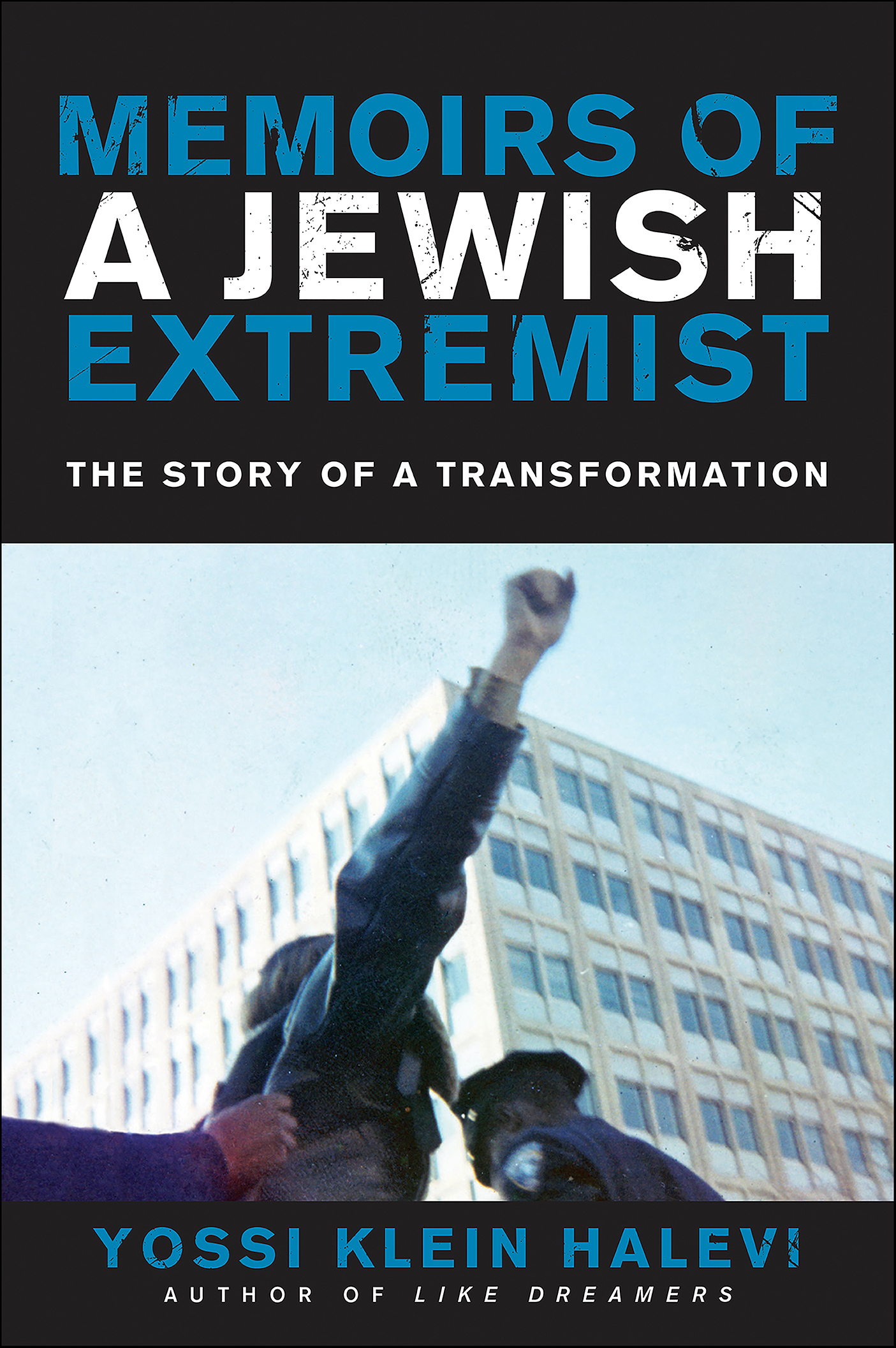 This image is the cover for the book Memoirs of a Jewish Extremist