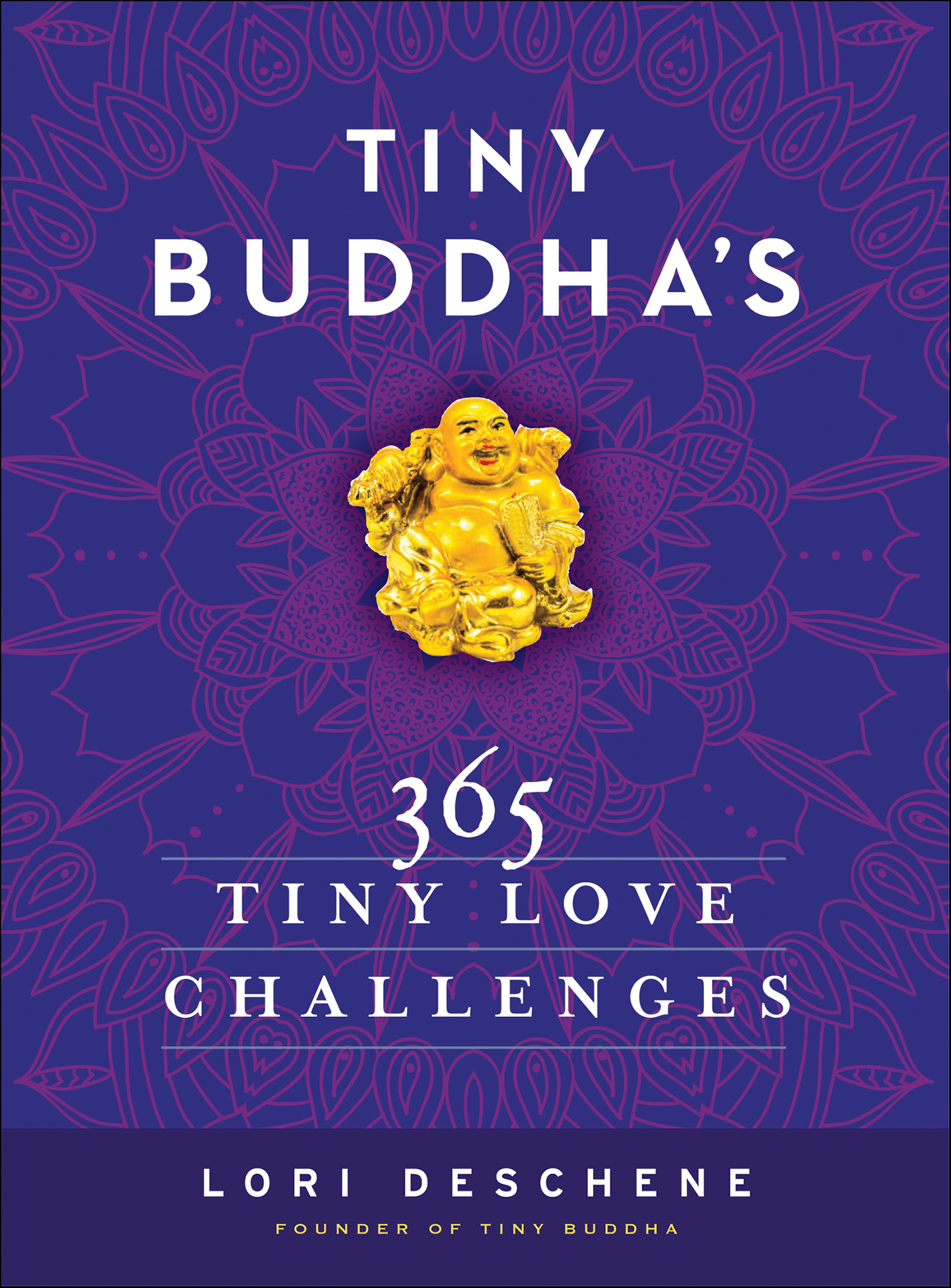This image is the cover for the book Tiny Buddha's 365 Tiny Love Challenges