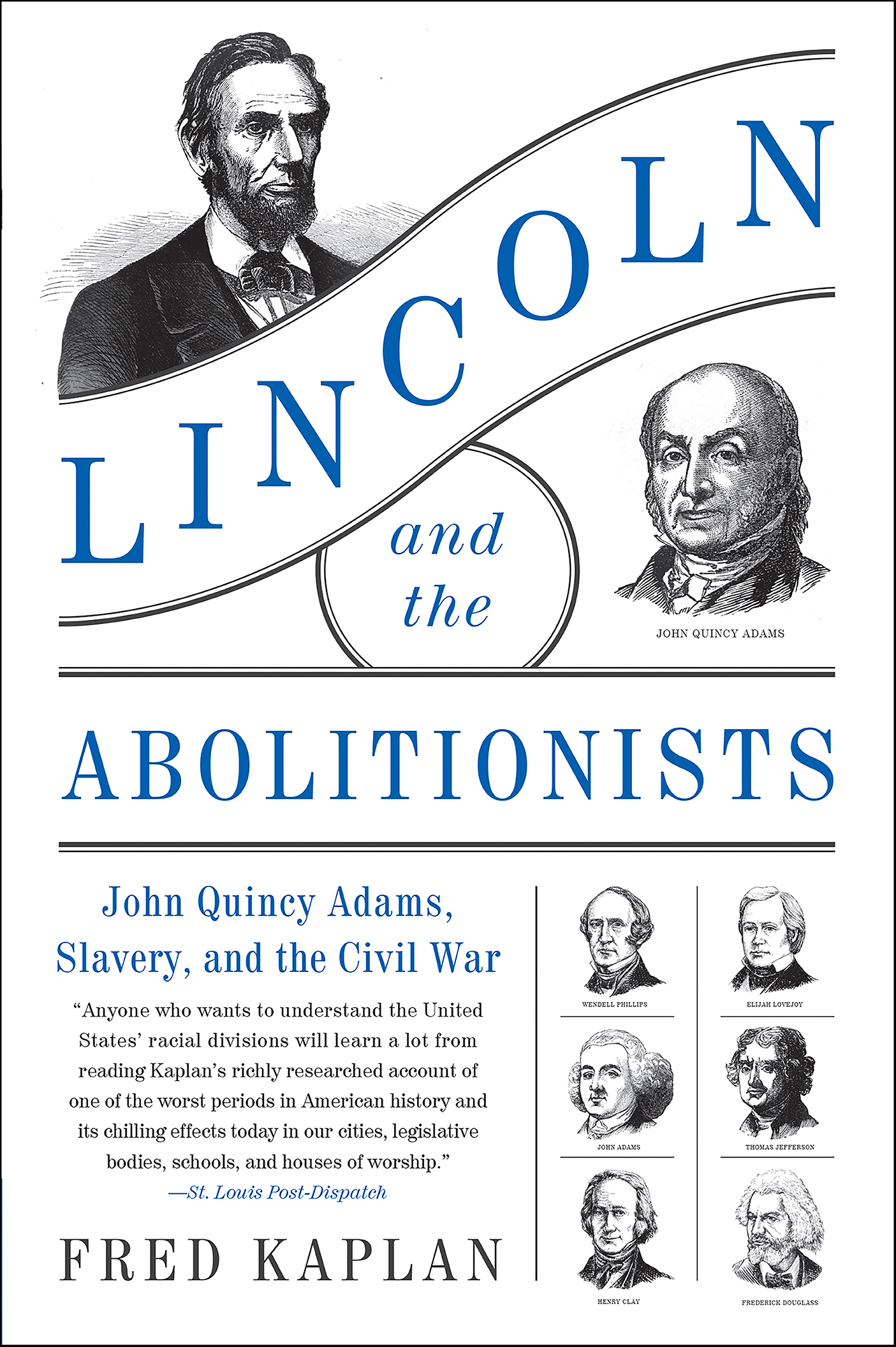 This image is the cover for the book Lincoln and the Abolitionists