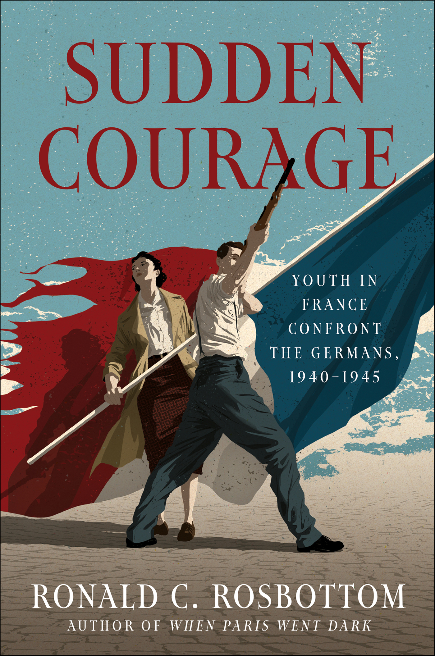 This image is the cover for the book Sudden Courage