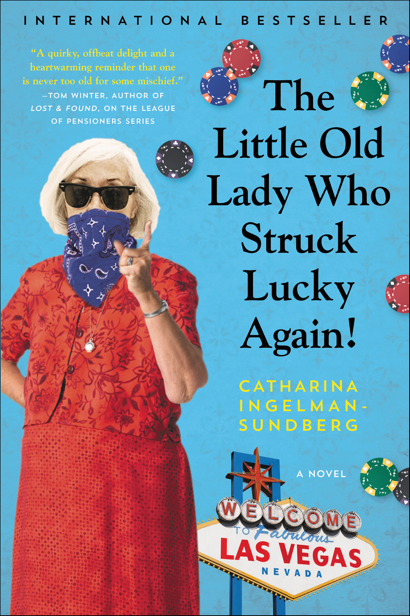 This image is the cover for the book Little Old Lady Who Struck Lucky Again!, League of Pensioners