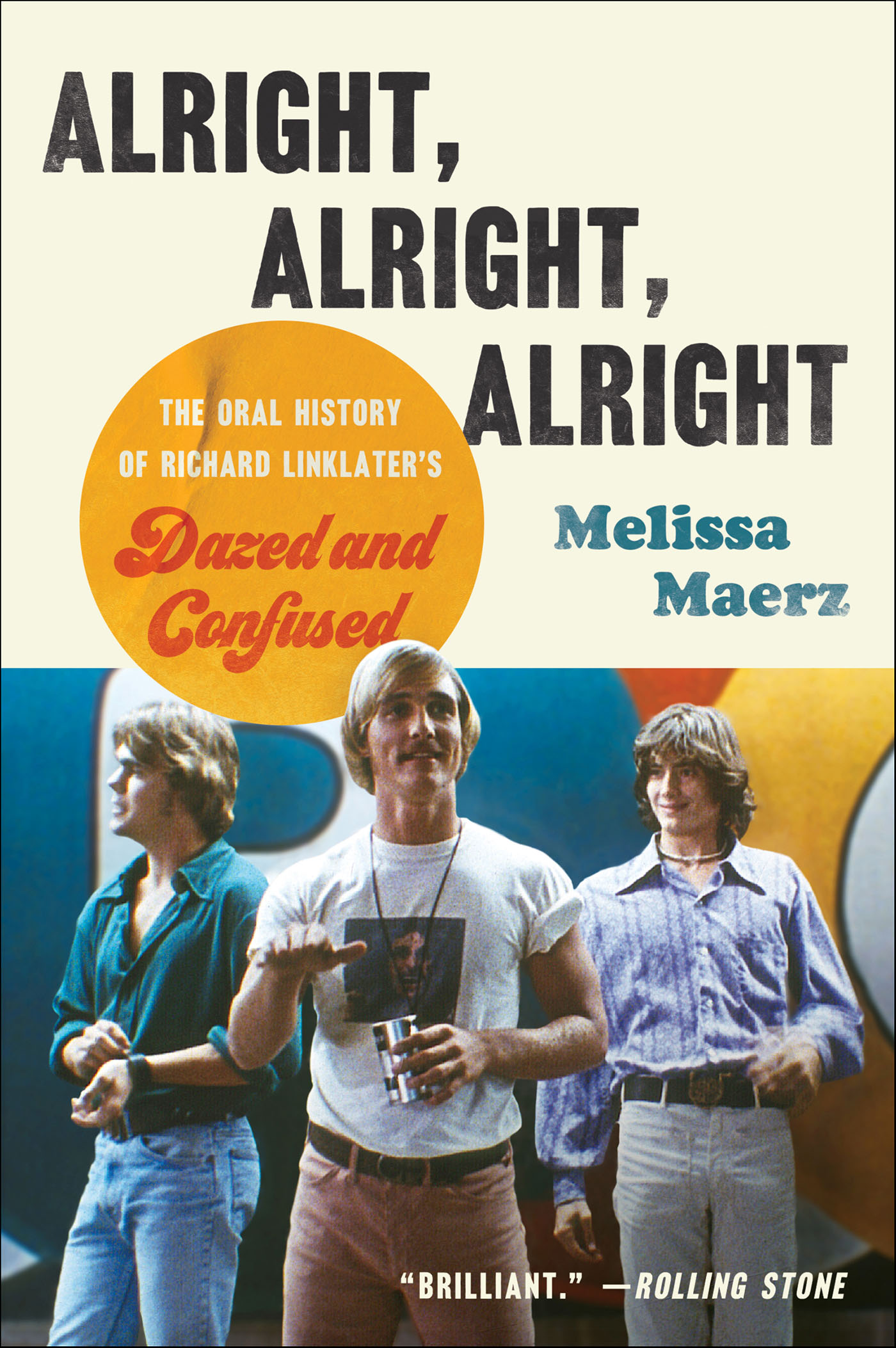 This image is the cover for the book Alright, Alright, Alright
