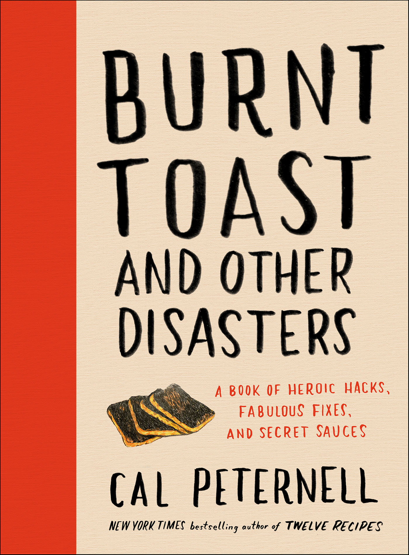 This image is the cover for the book Burnt Toast and Other Disasters