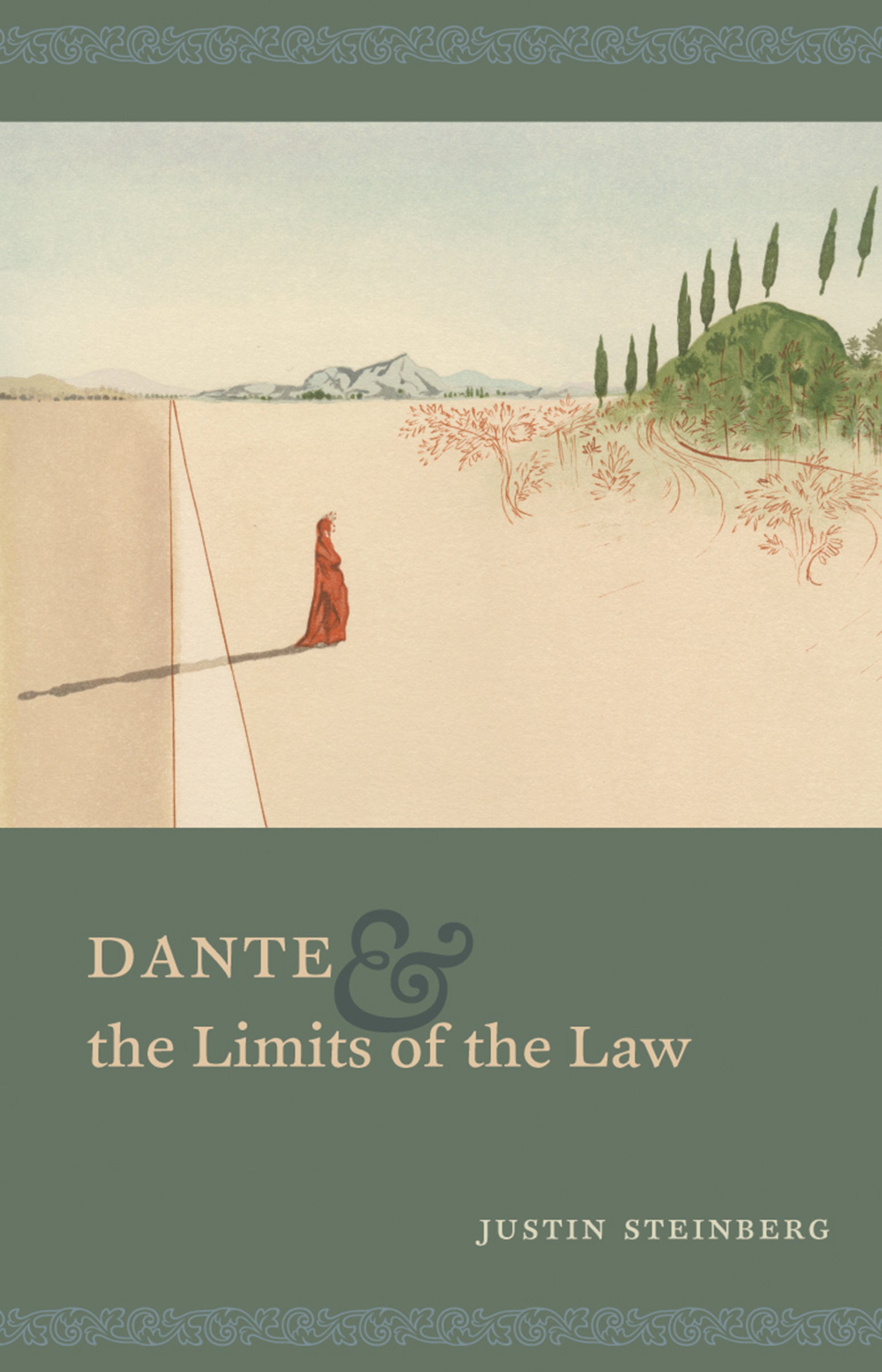 This image is the cover for the book Dante & the Limits of the Law
