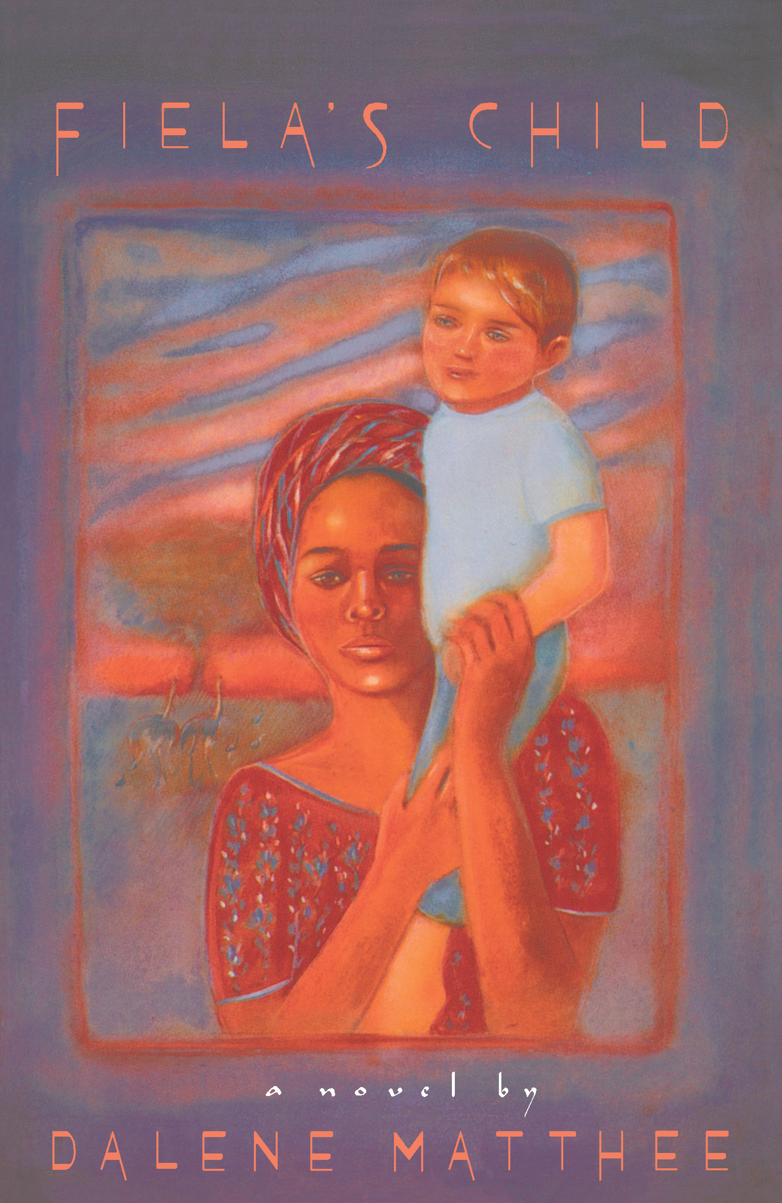 This image is the cover for the book Fiela's Child