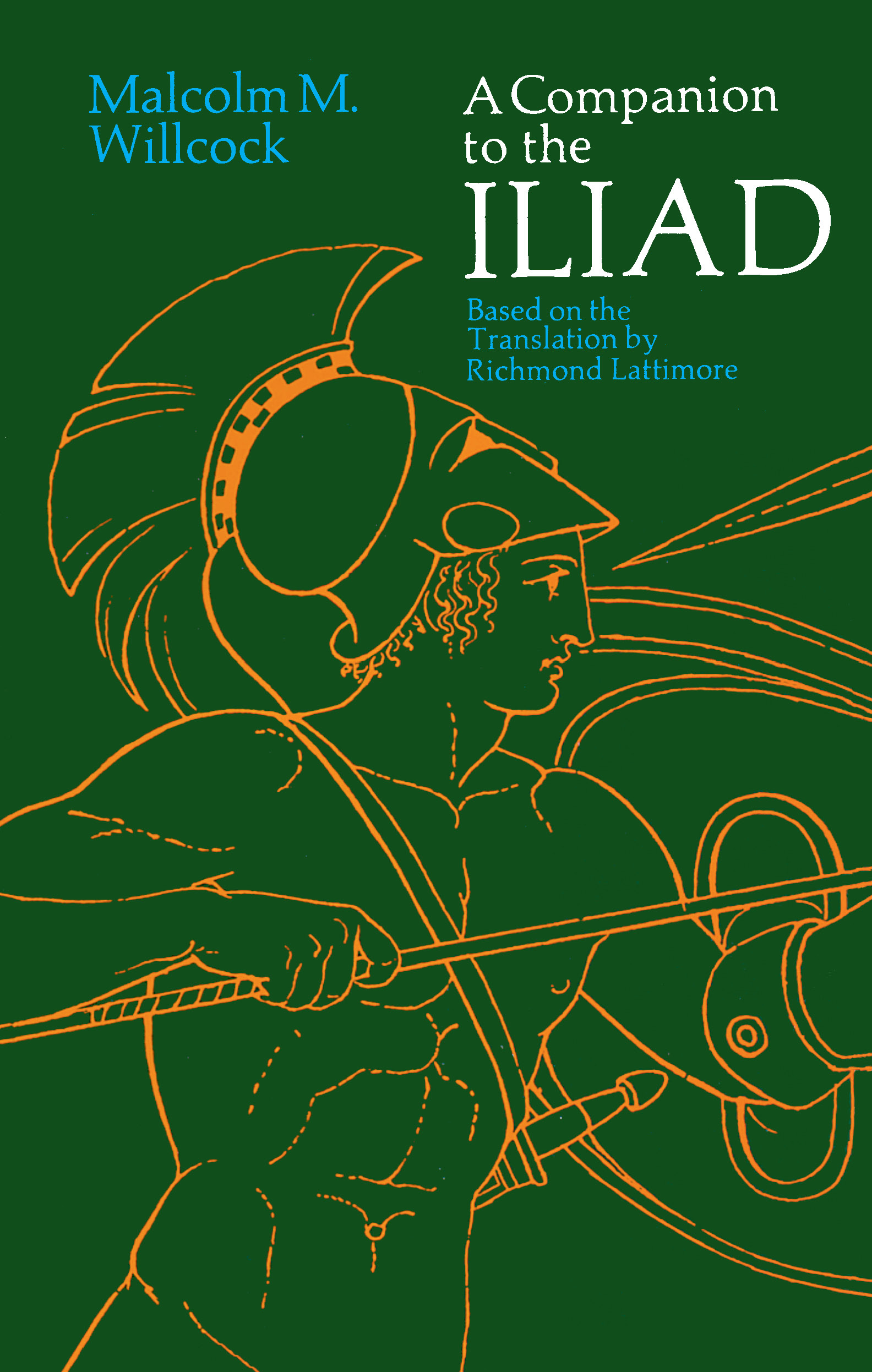 This image is the cover for the book A Companion to The Iliad