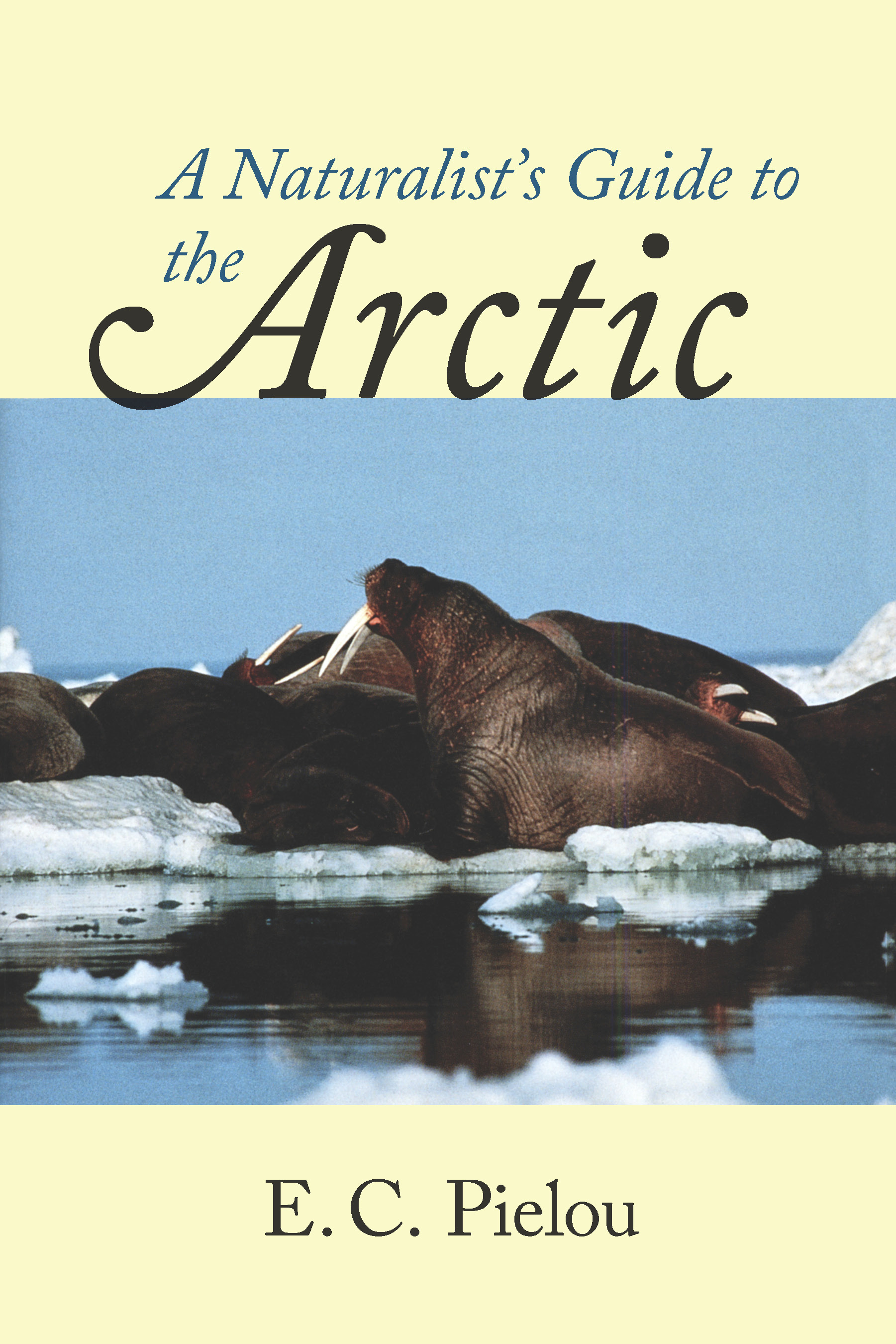 This image is the cover for the book Naturalist's Guide to the Arctic