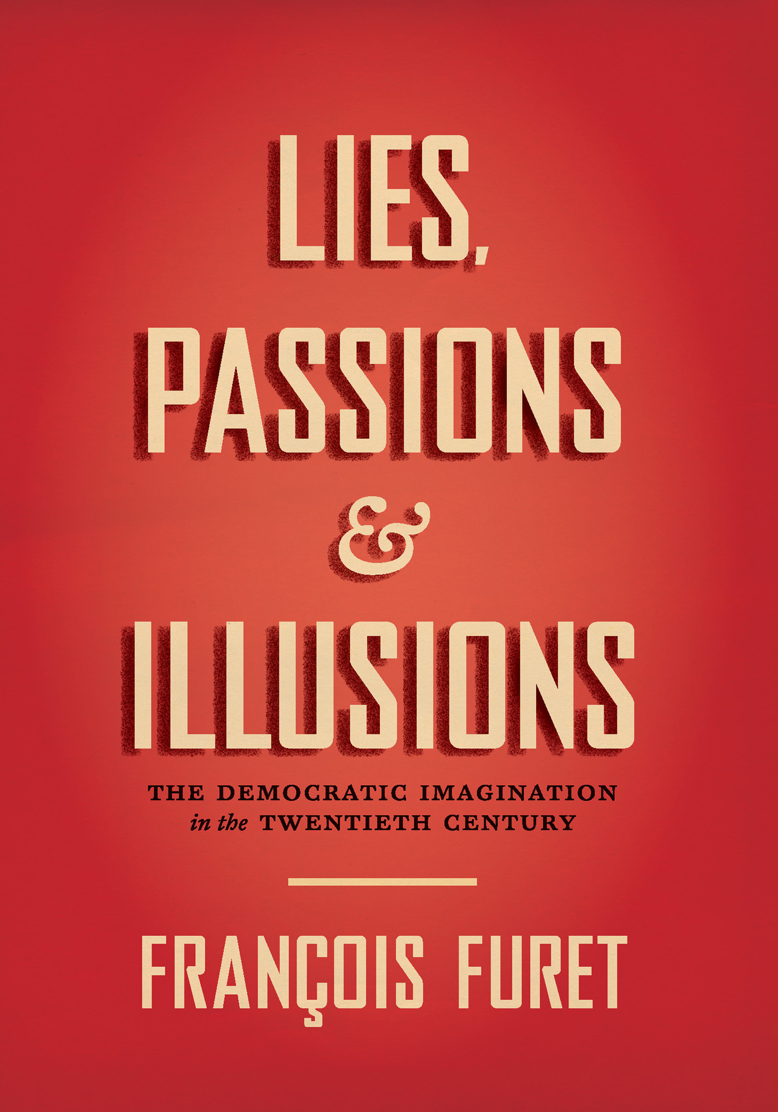 This image is the cover for the book Lies, Passions & Illusions
