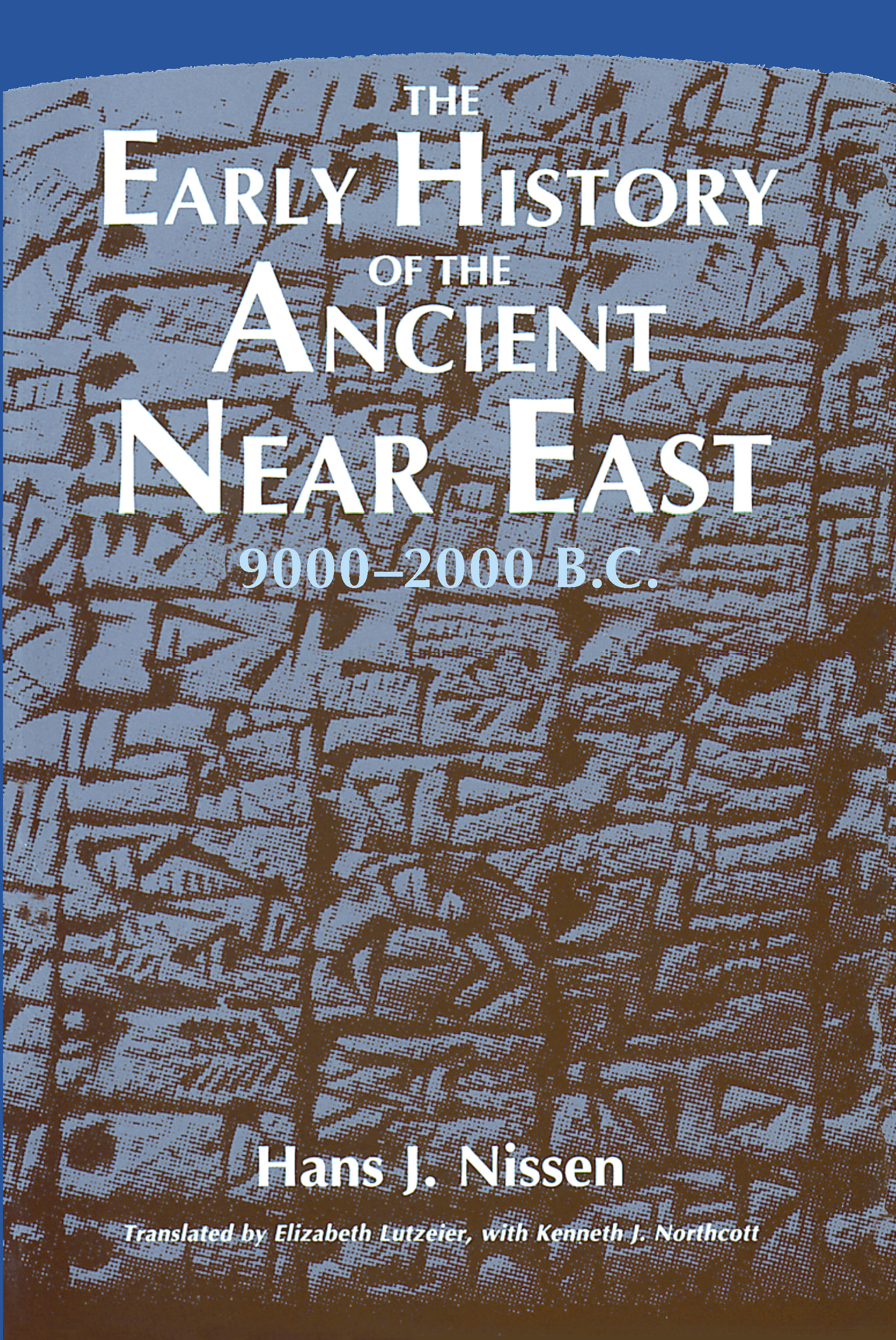This image is the cover for the book Early History of the Ancient Near East, 9000–2000 B.C.