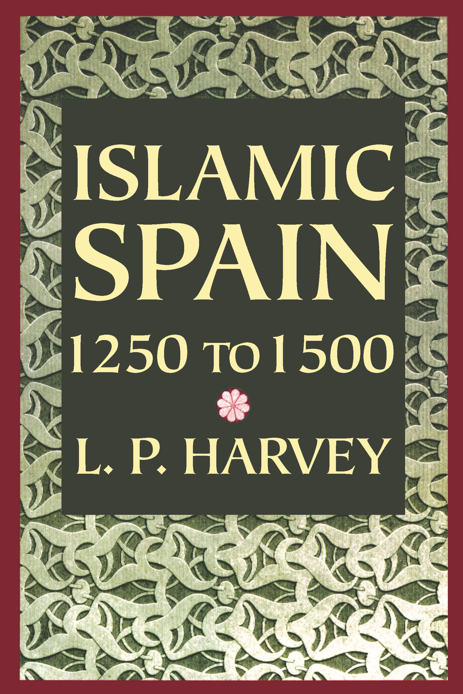 This image is the cover for the book Islamic Spain