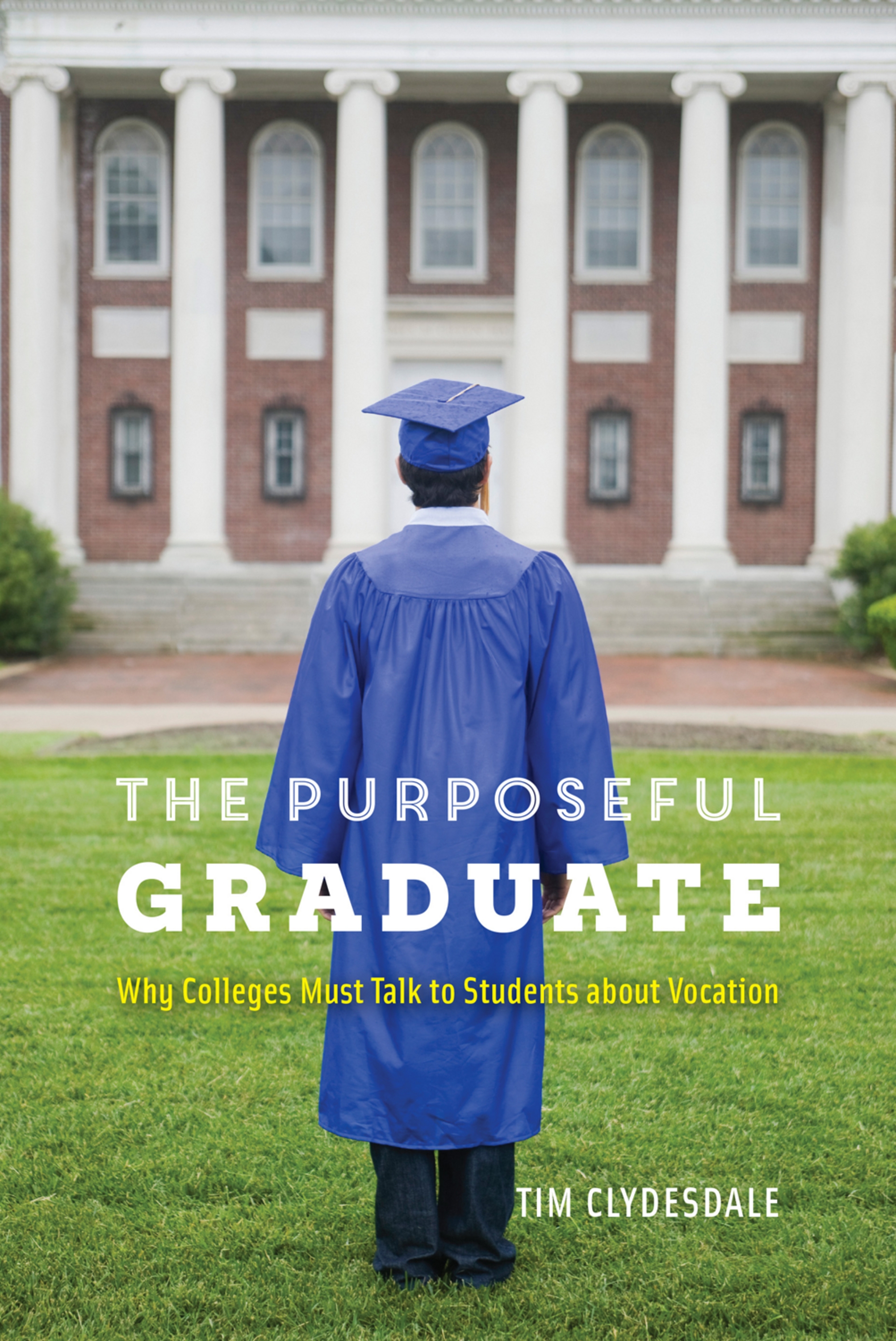 This image is the cover for the book Purposeful Graduate