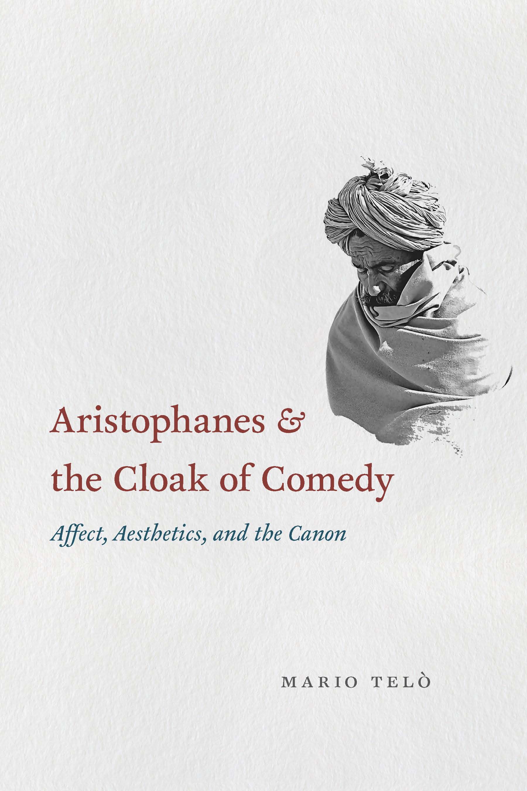 This image is the cover for the book Aristophanes & the Cloak of Comedy