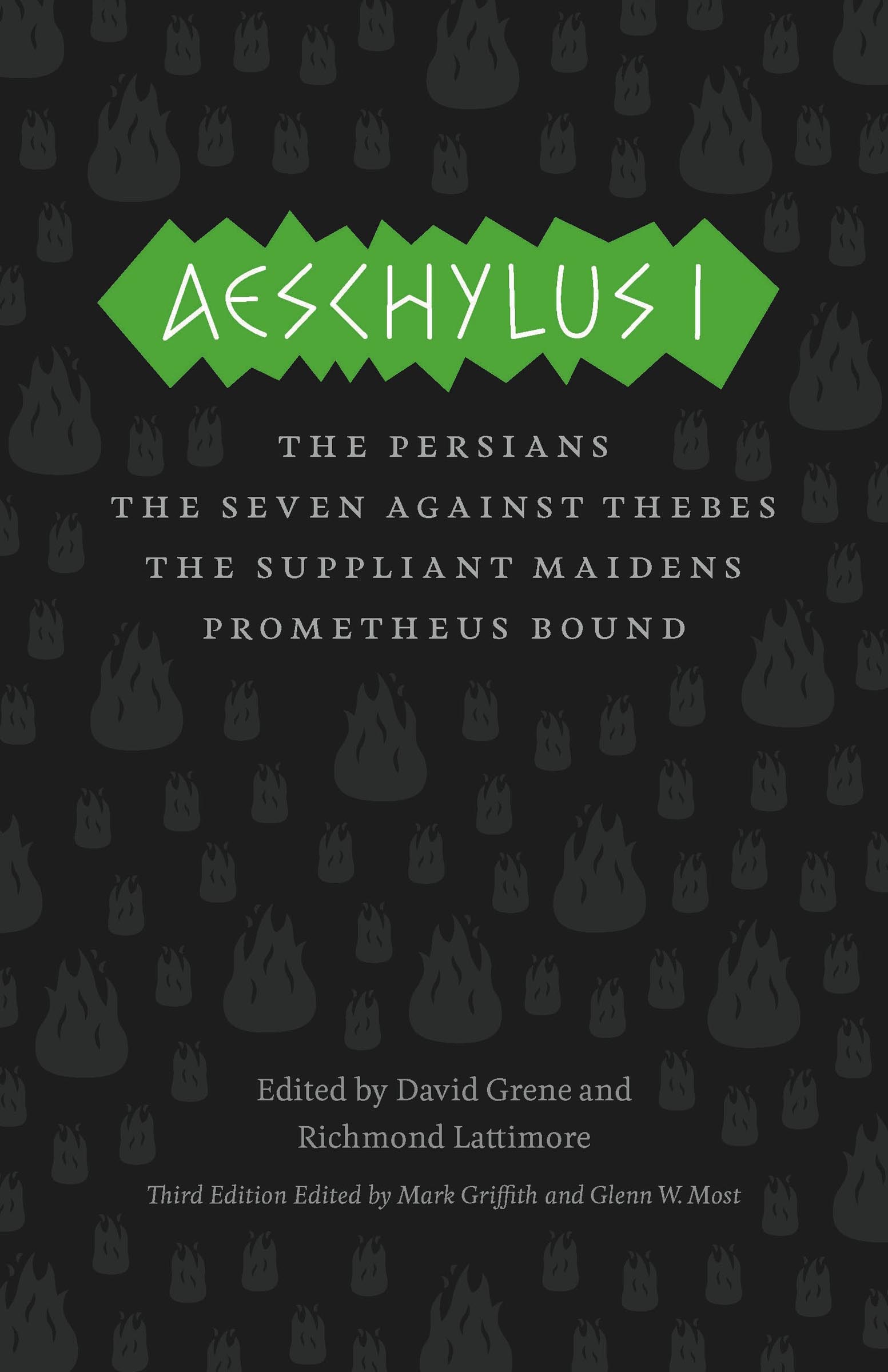 This image is the cover for the book Aeschylus I, The Complete Greek Tragedies