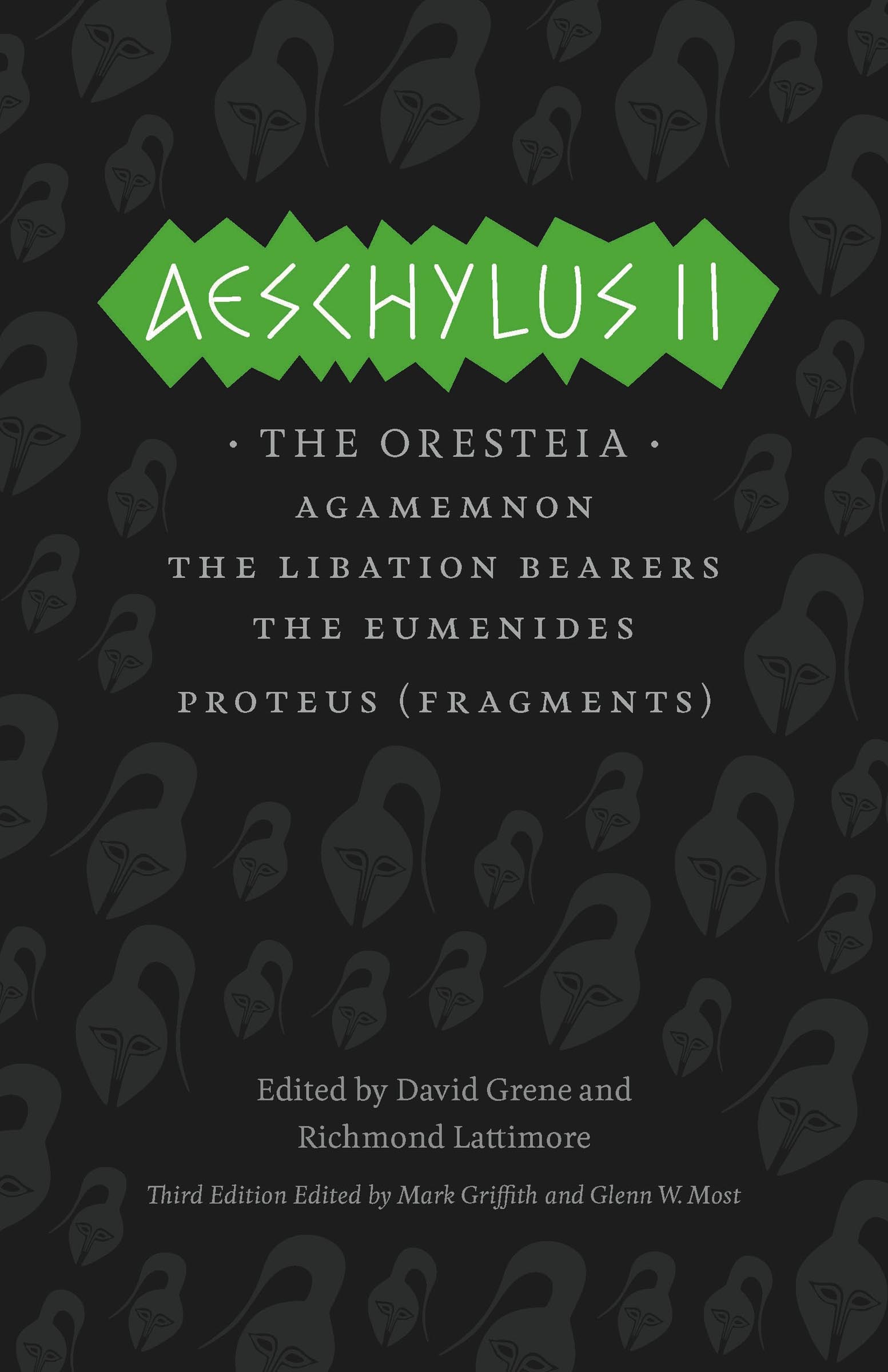 This image is the cover for the book Aeschylus II, The Complete Greek Tragedies