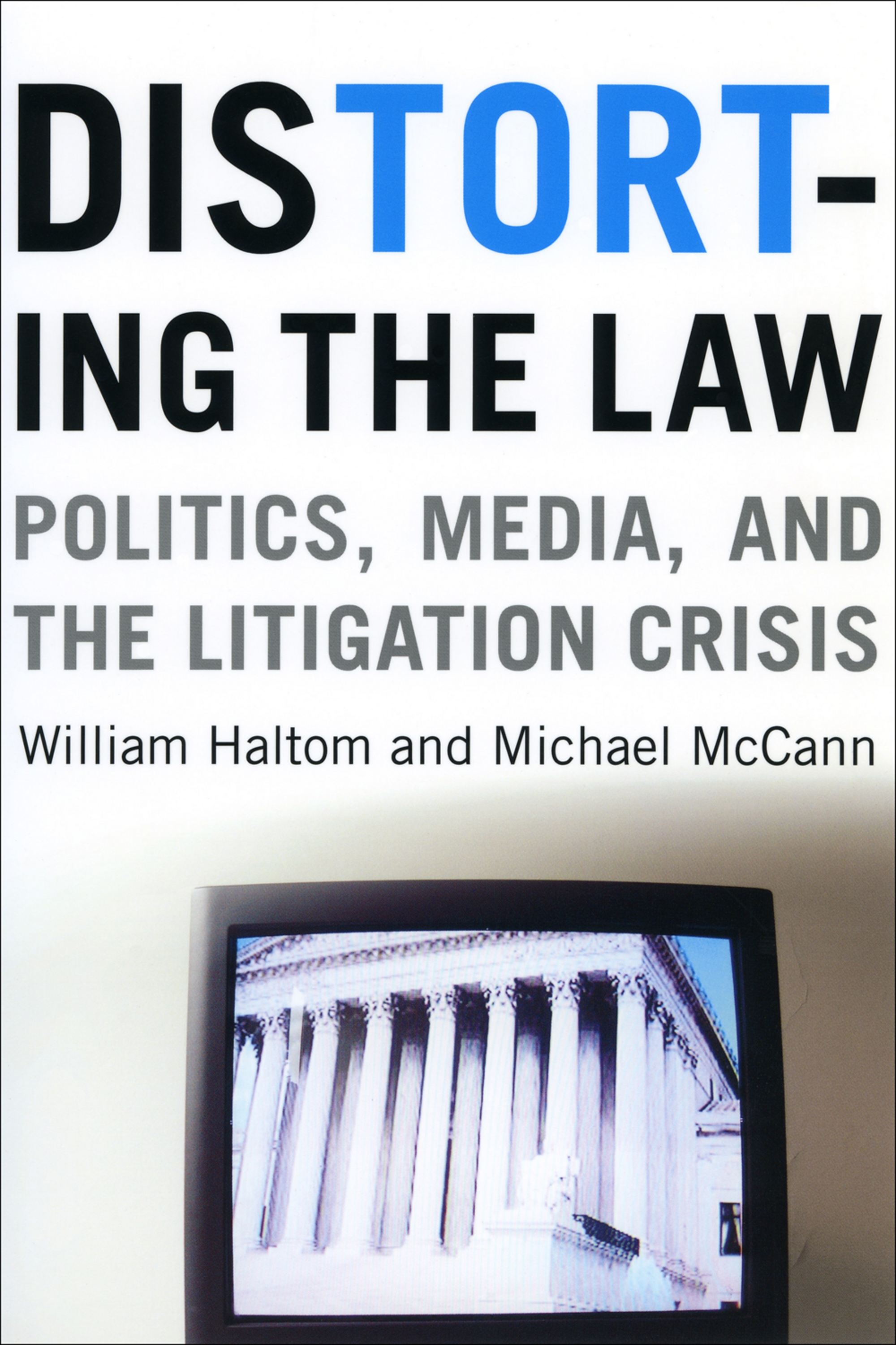 This image is the cover for the book Distorting the Law