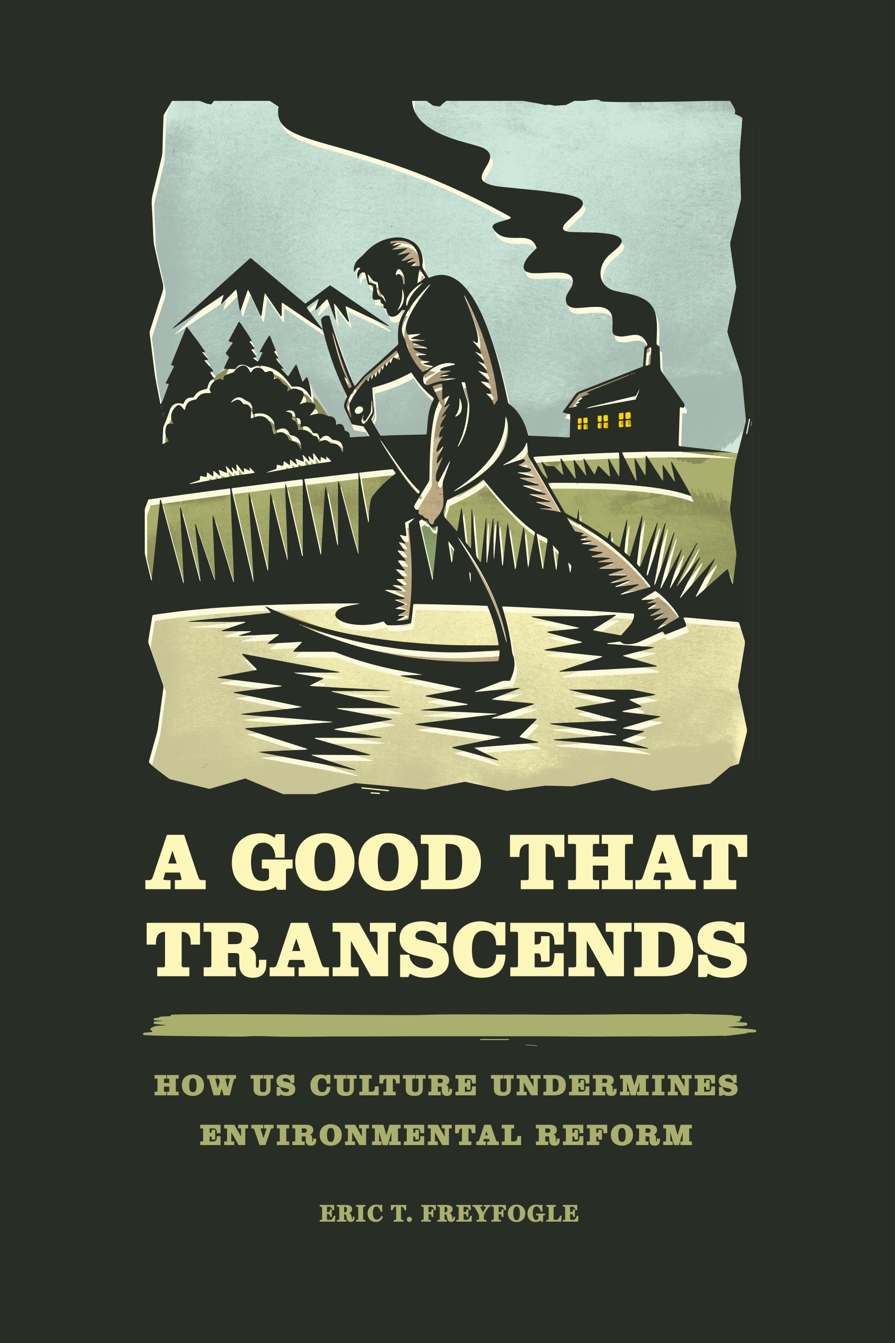 This image is the cover for the book Good That Transcends
