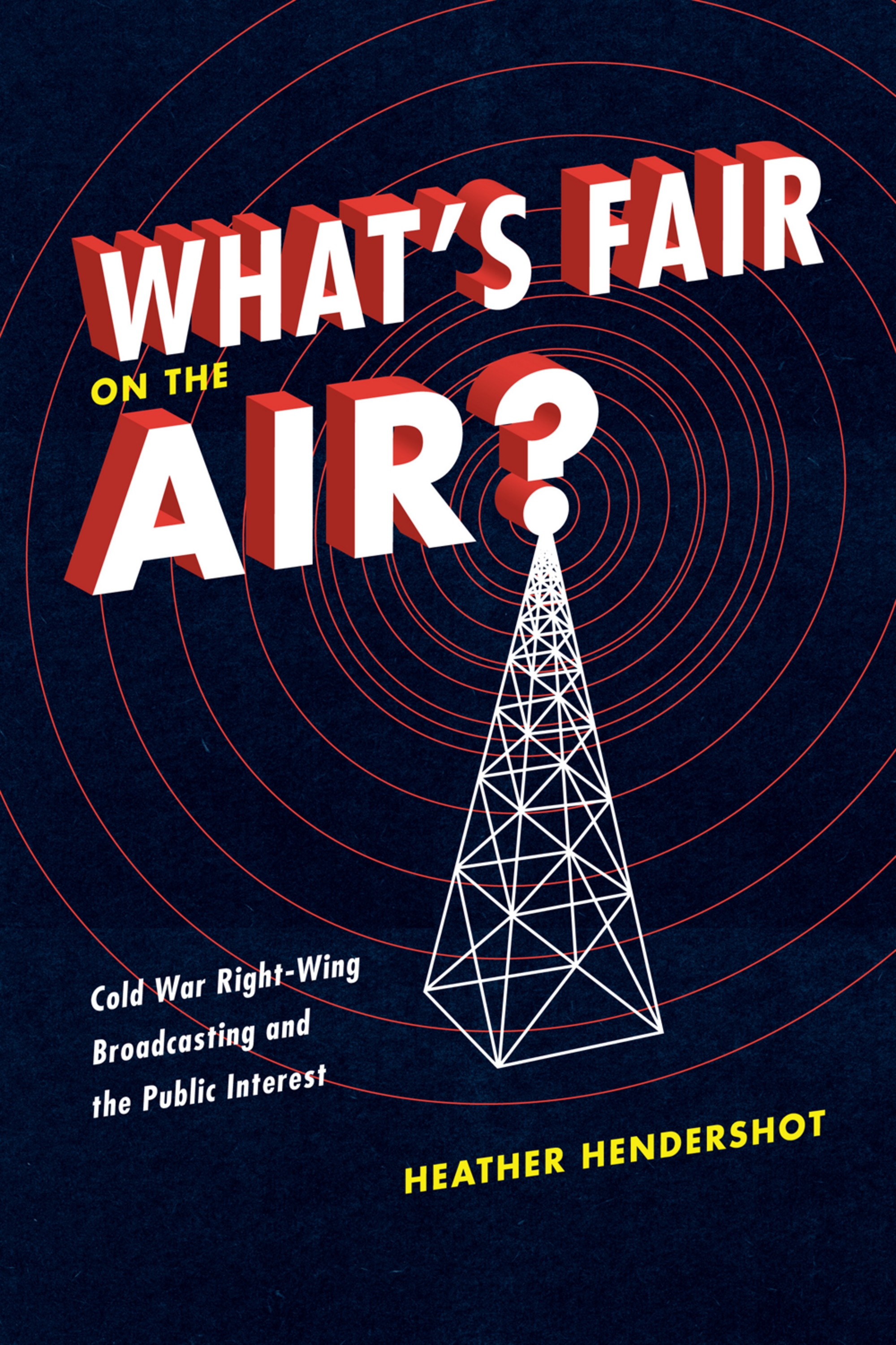 This image is the cover for the book What's Fair on the Air?