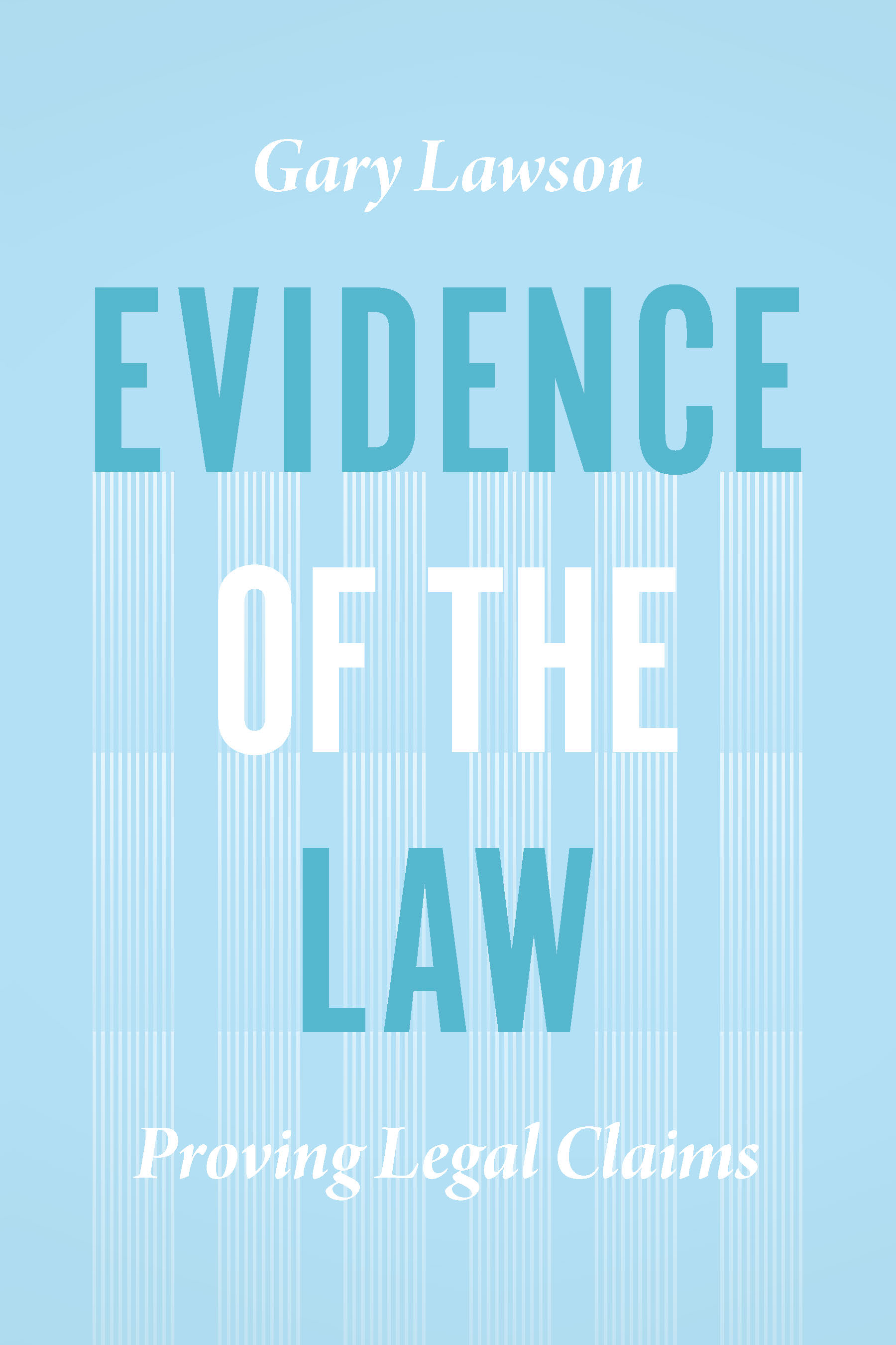 This image is the cover for the book Evidence of the Law