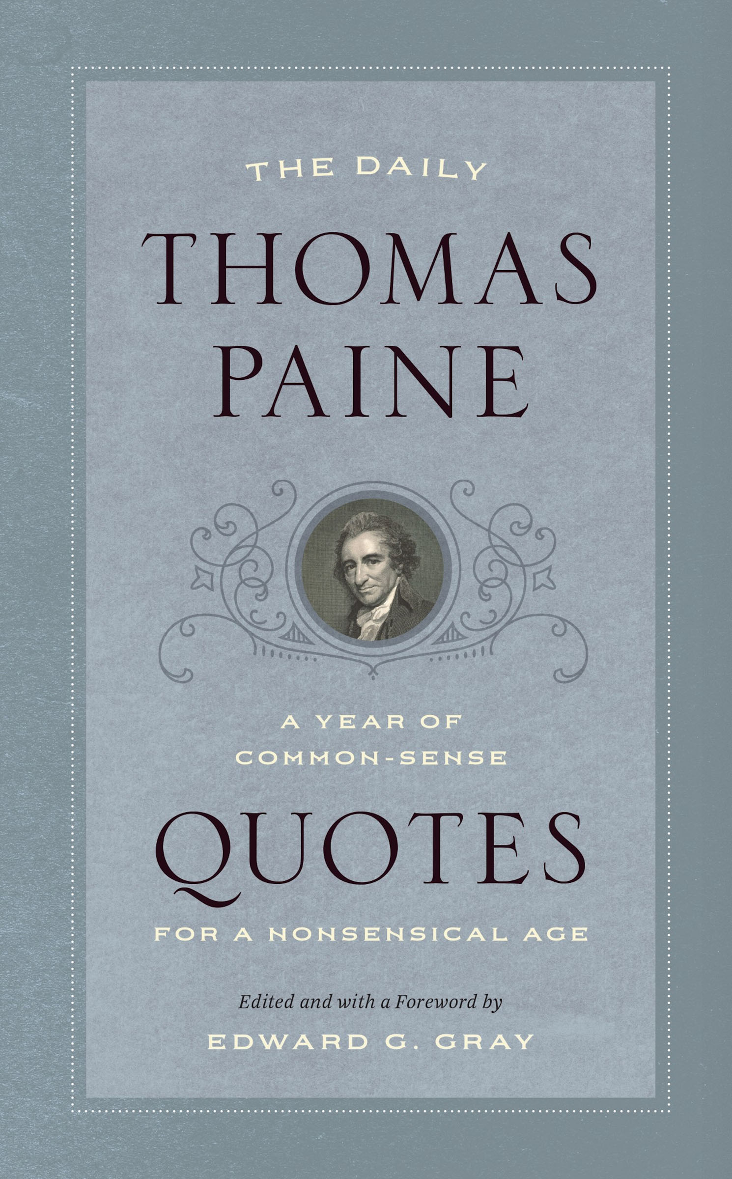 This image is the cover for the book Daily Thomas Paine, A Year of Quotes