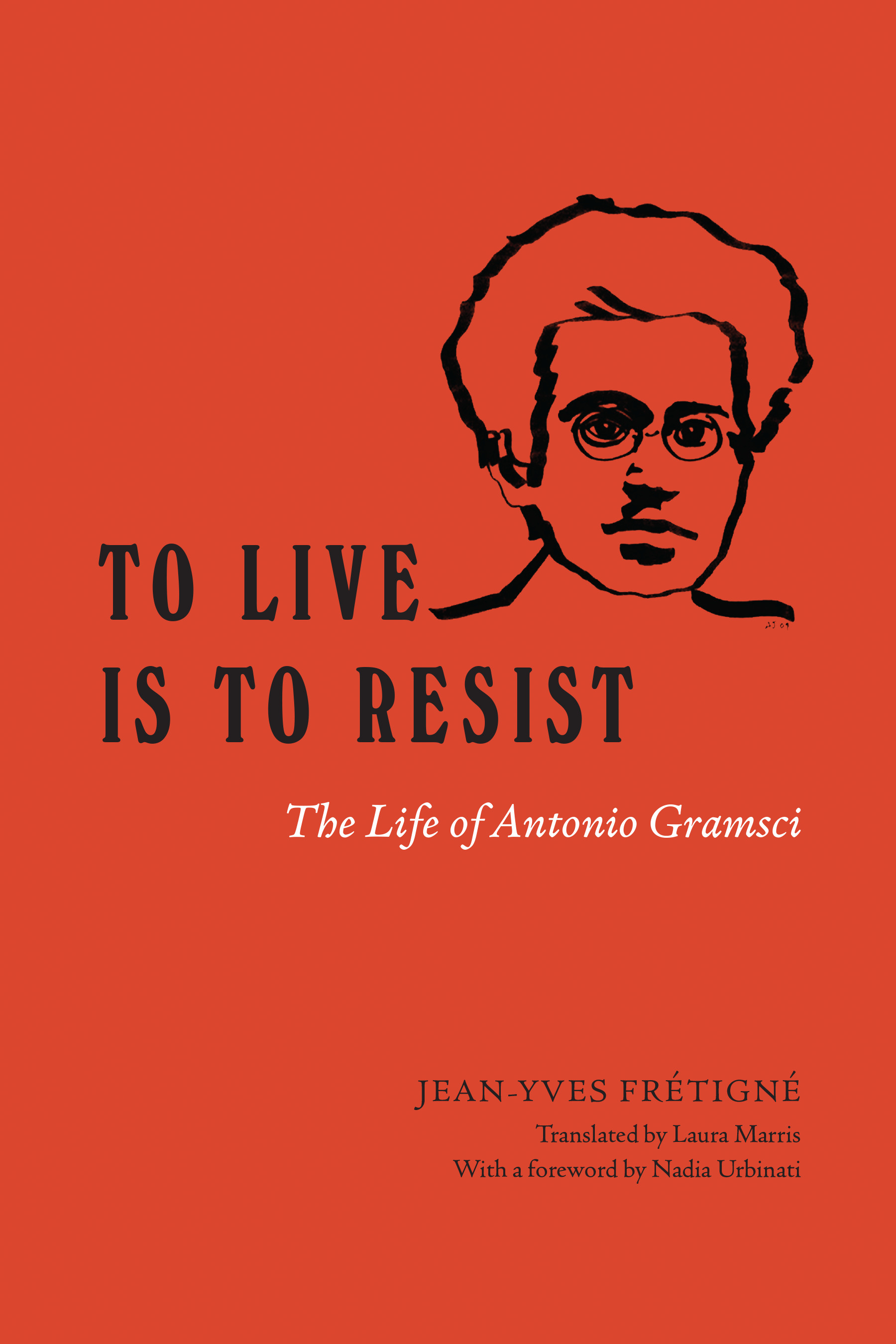This image is the cover for the book To Live Is to Resist